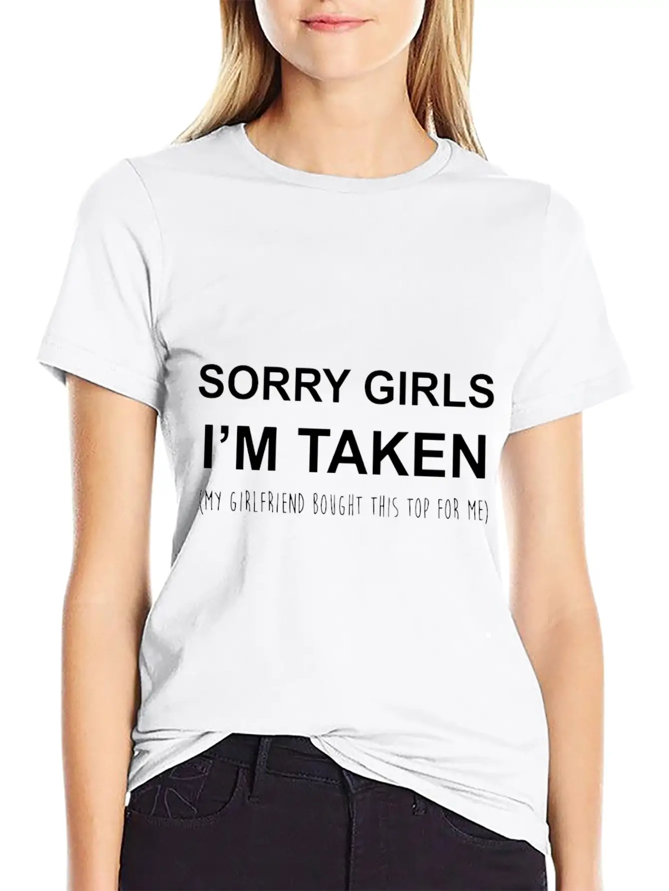 Sorry Girls I'm Taken My Girlfriend Bought This To Stylish Everyday T-Shirt – Unisex Basic Cotton Tee