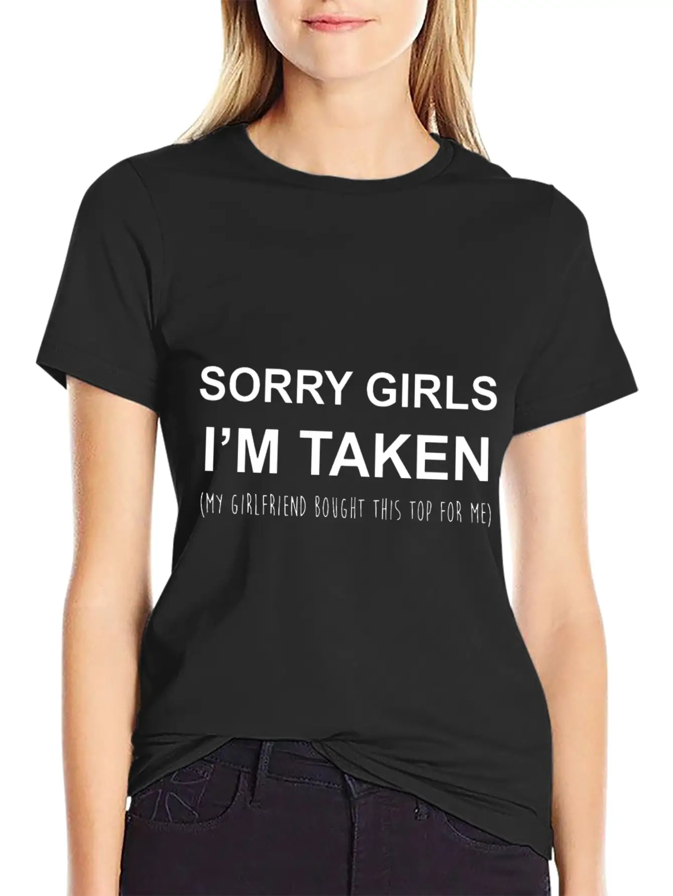 Sorry Girls I'm Taken My Girlfriend Bought This To Stylish Everyday T-Shirt – Unisex Basic Cotton Tee
