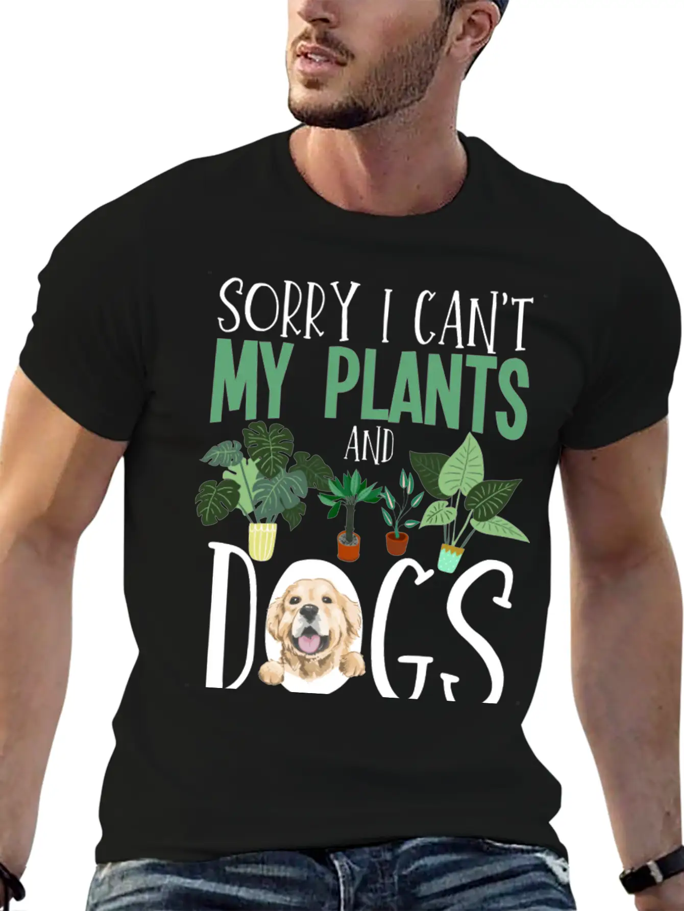 Sorry I Cant My Plants And Dogs Need Me Urban Unisex Short Sleeve Soft Cotton T-Shirt – Casual Everyday Wear