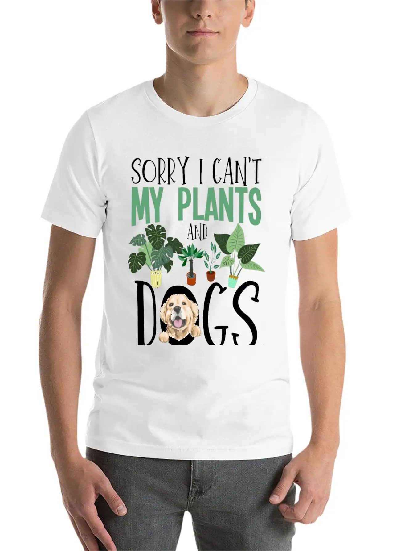 Sorry I Cant My Plants And Dogs Need Me Urban Unisex Short Sleeve Soft Cotton T-Shirt – Casual Everyday Wear
