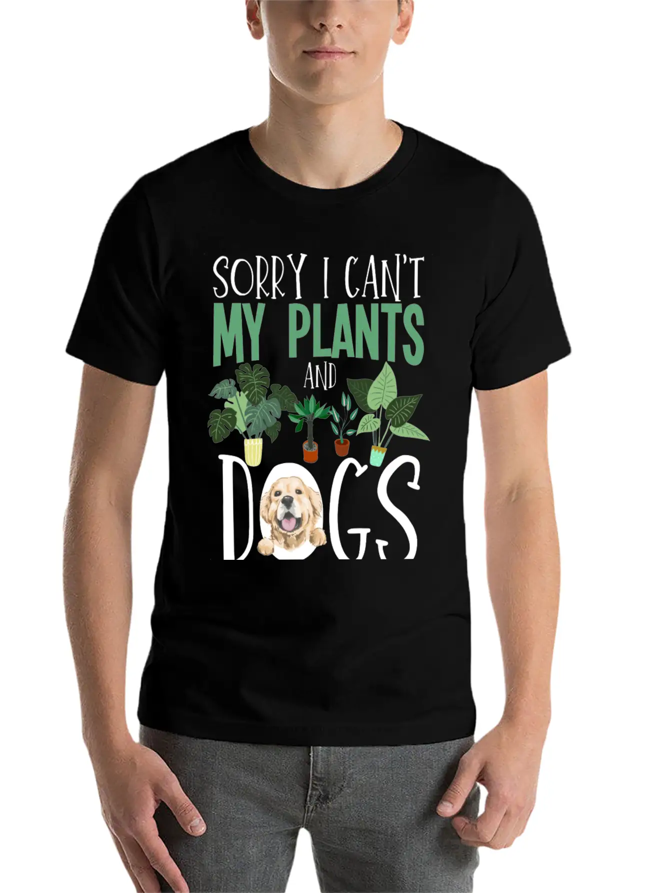 Sorry I Cant My Plants And Dogs Need Me Urban Unisex Short Sleeve Soft Cotton T-Shirt – Casual Everyday Wear
