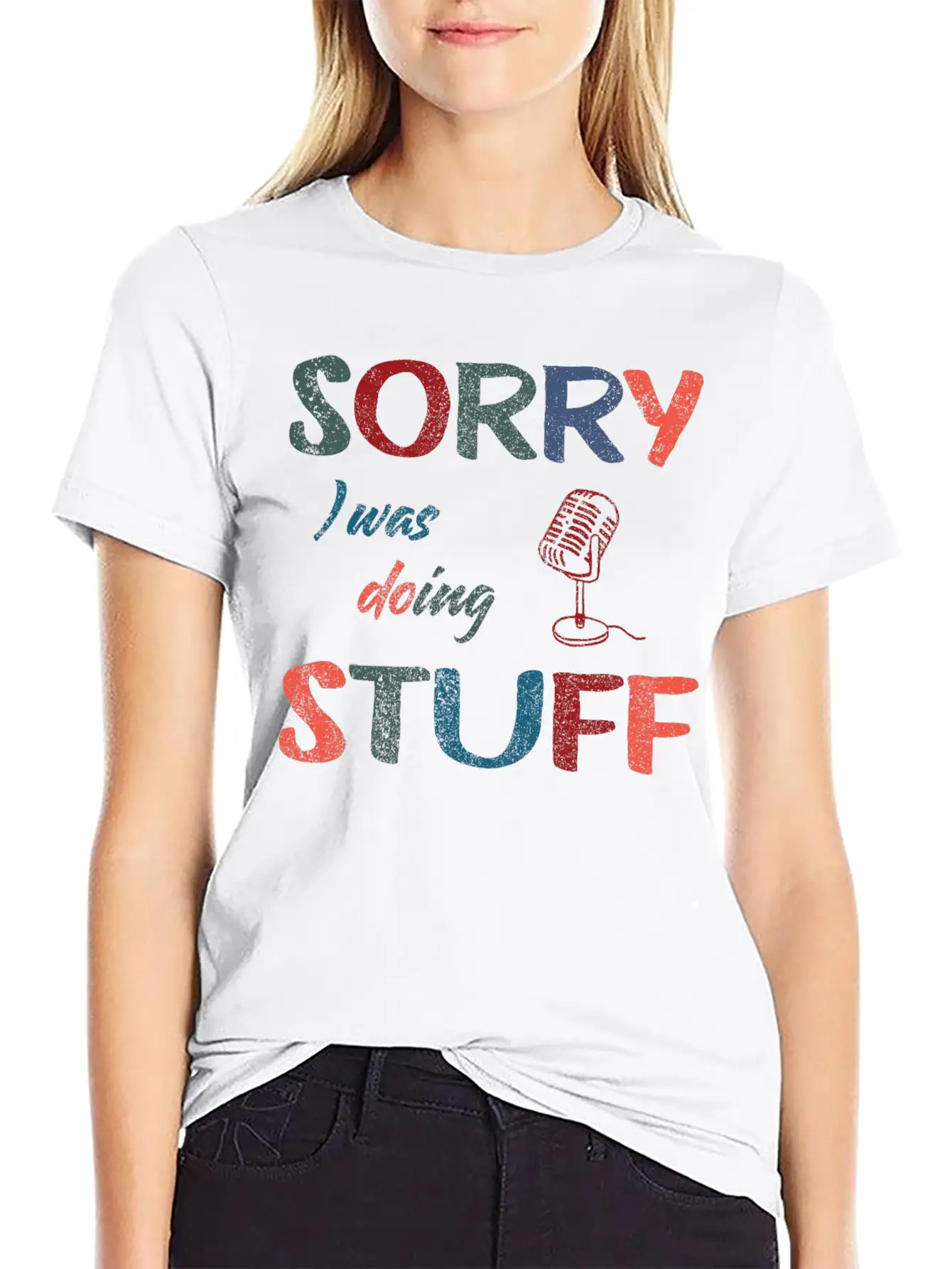 Sorry, I Was Doing Microphone Stuff - Vintage Stylish Everyday T-Shirt – Unisex Basic Cotton Tee