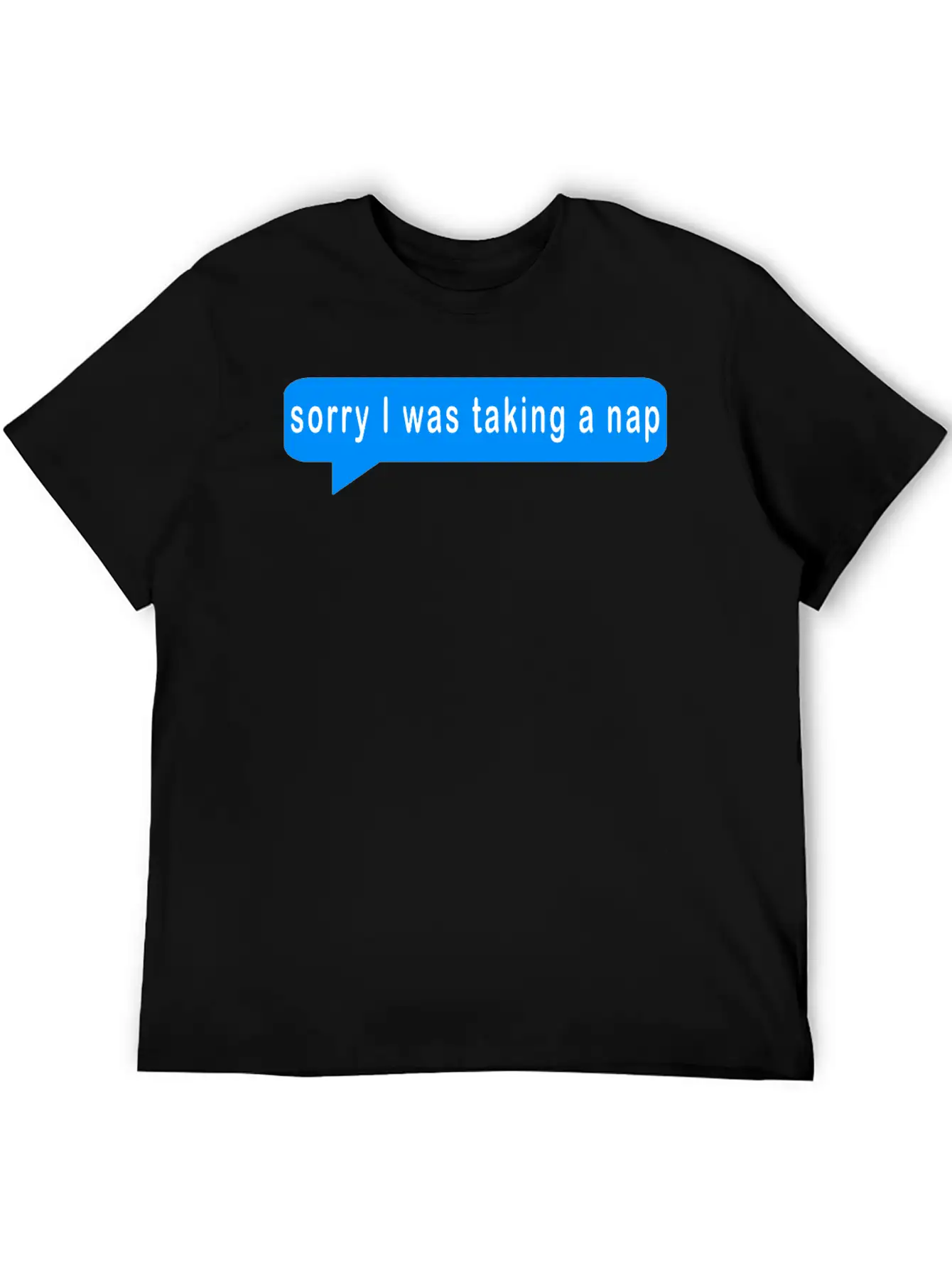 Sorry I Was Taking A Nap,nap,naps,sleep,sleeping,n Stylish Everyday T-Shirt – Unisex Basic Cotton Tee