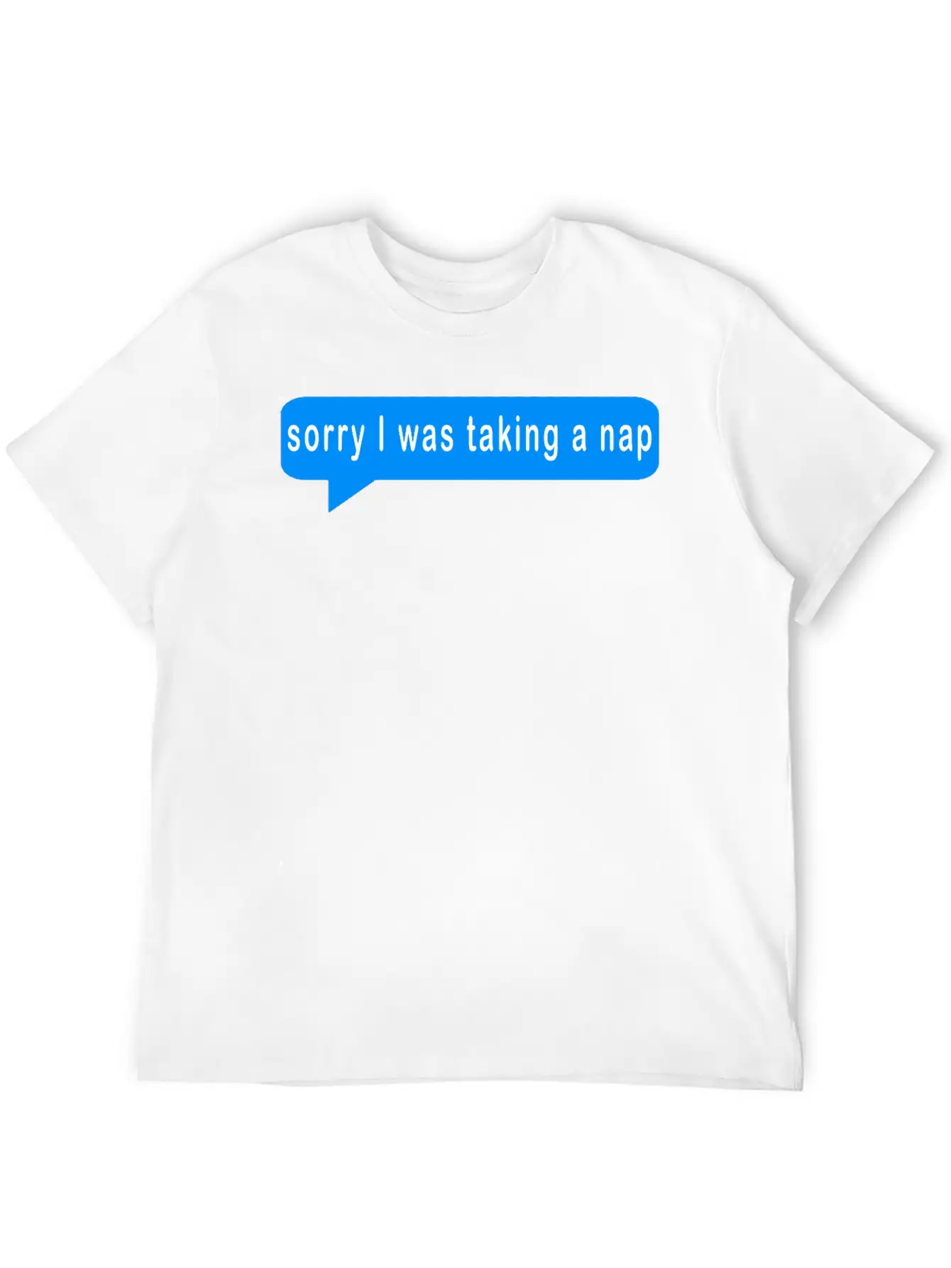 Sorry I Was Taking A Nap,nap,naps,sleep,sleeping,n Stylish Everyday T-Shirt – Unisex Basic Cotton Tee