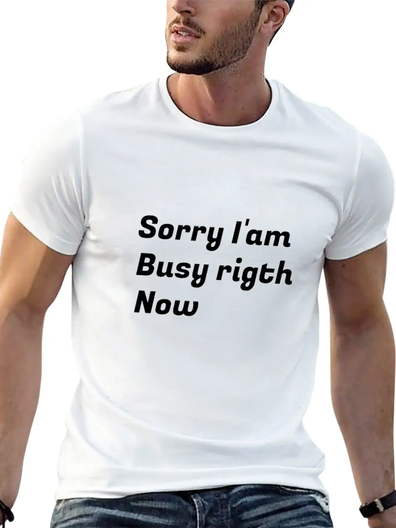 Sorry I'am Busy Rigth Now Unisex Casual T-Shirt – Clean Design For Daily Comfort