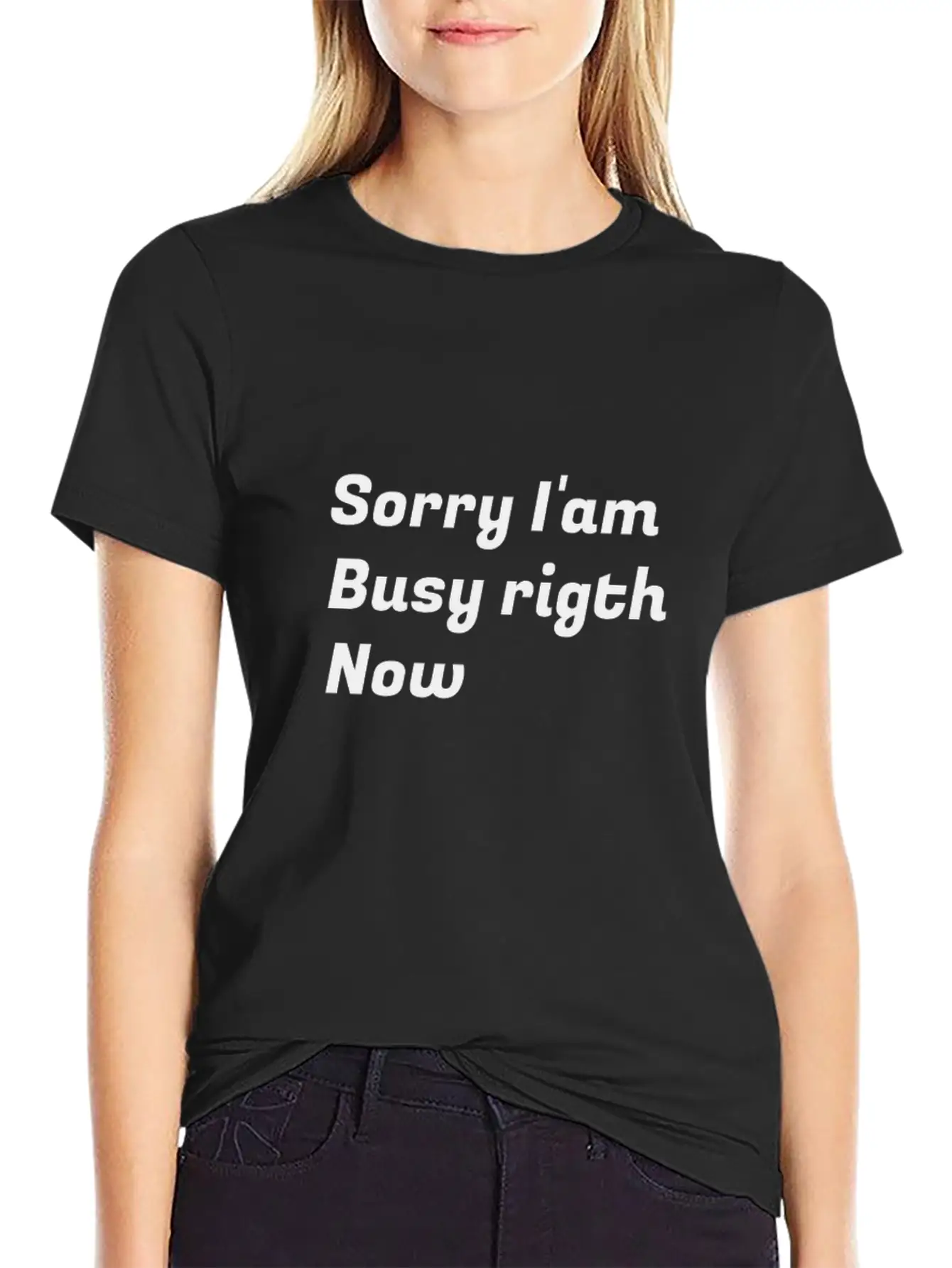 Sorry I'am Busy Rigth Now Unisex Casual T-Shirt – Clean Design For Daily Comfort