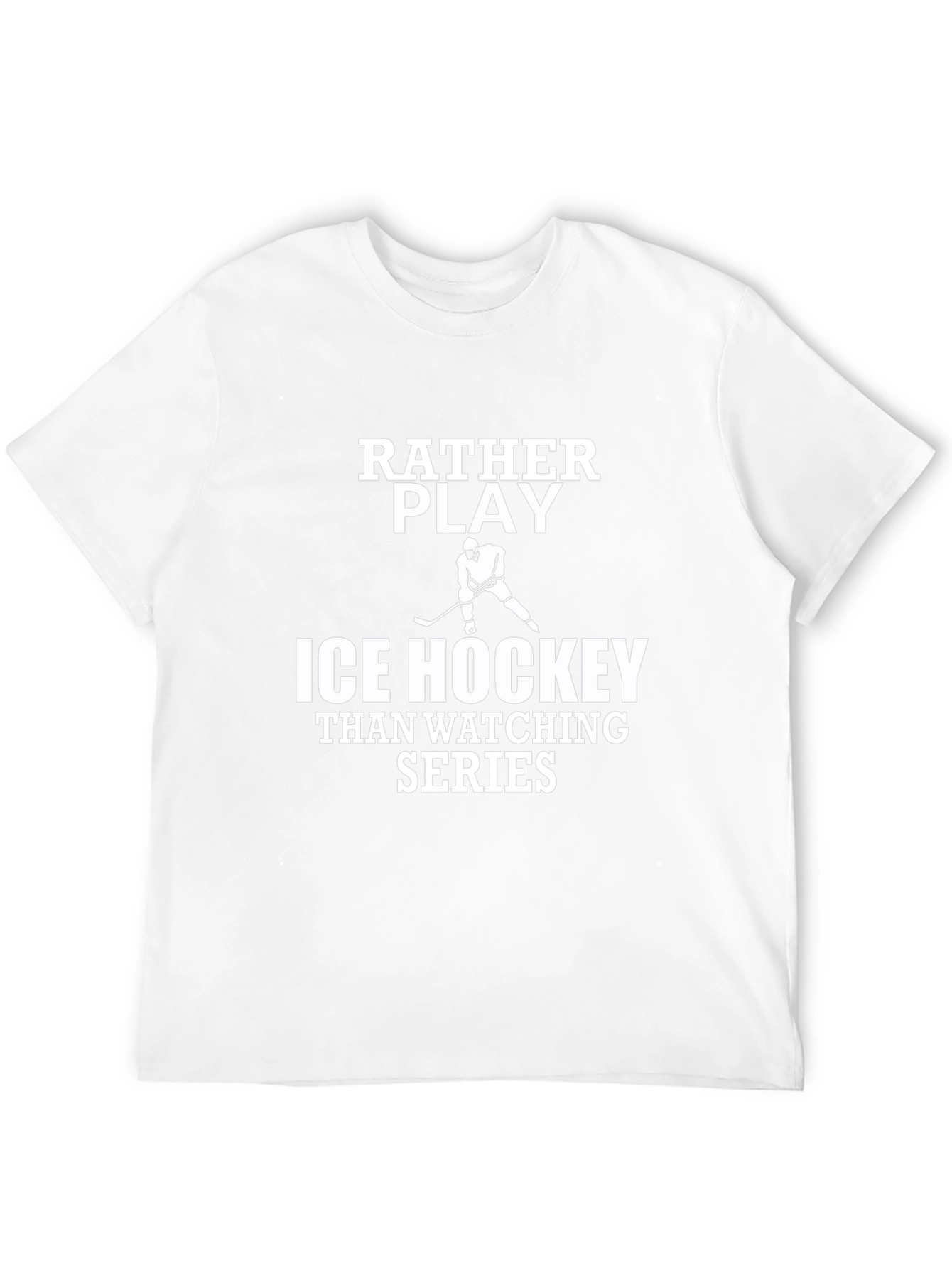Ice Hockey T-Shirt: Rather Play