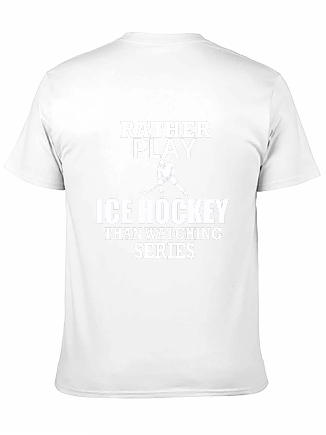 Ice Hockey T-Shirt: Rather Play