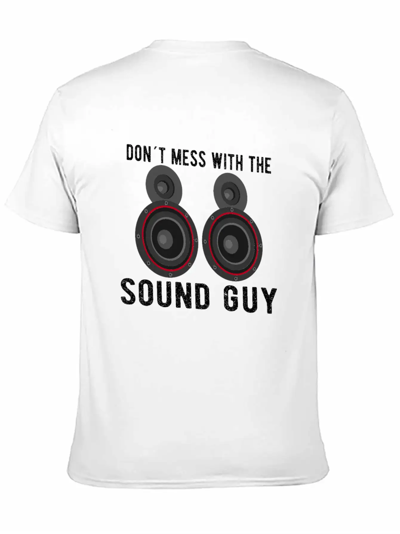 SOUND GUY / AUDIOLOGIST / CAR STEREO: Don´t Mess Basic Graphic T-Shirt – Daily Comfort In Soft Cotton