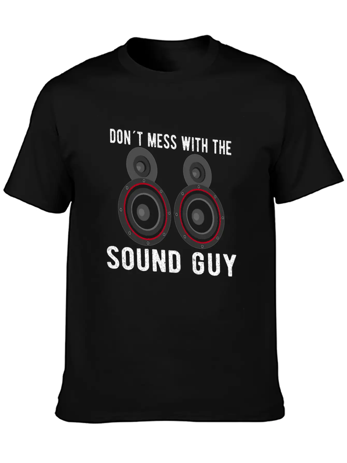 SOUND GUY / AUDIOLOGIST / CAR STEREO: Don´t Mess Basic Graphic T-Shirt – Daily Comfort In Soft Cotton