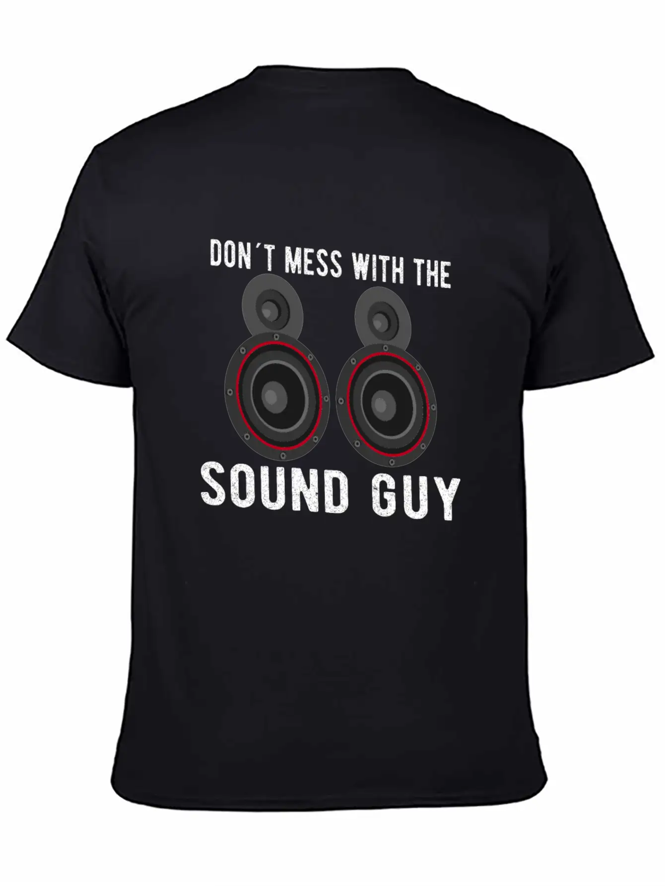 SOUND GUY / AUDIOLOGIST / CAR STEREO: Don´t Mess Basic Graphic T-Shirt – Daily Comfort In Soft Cotton