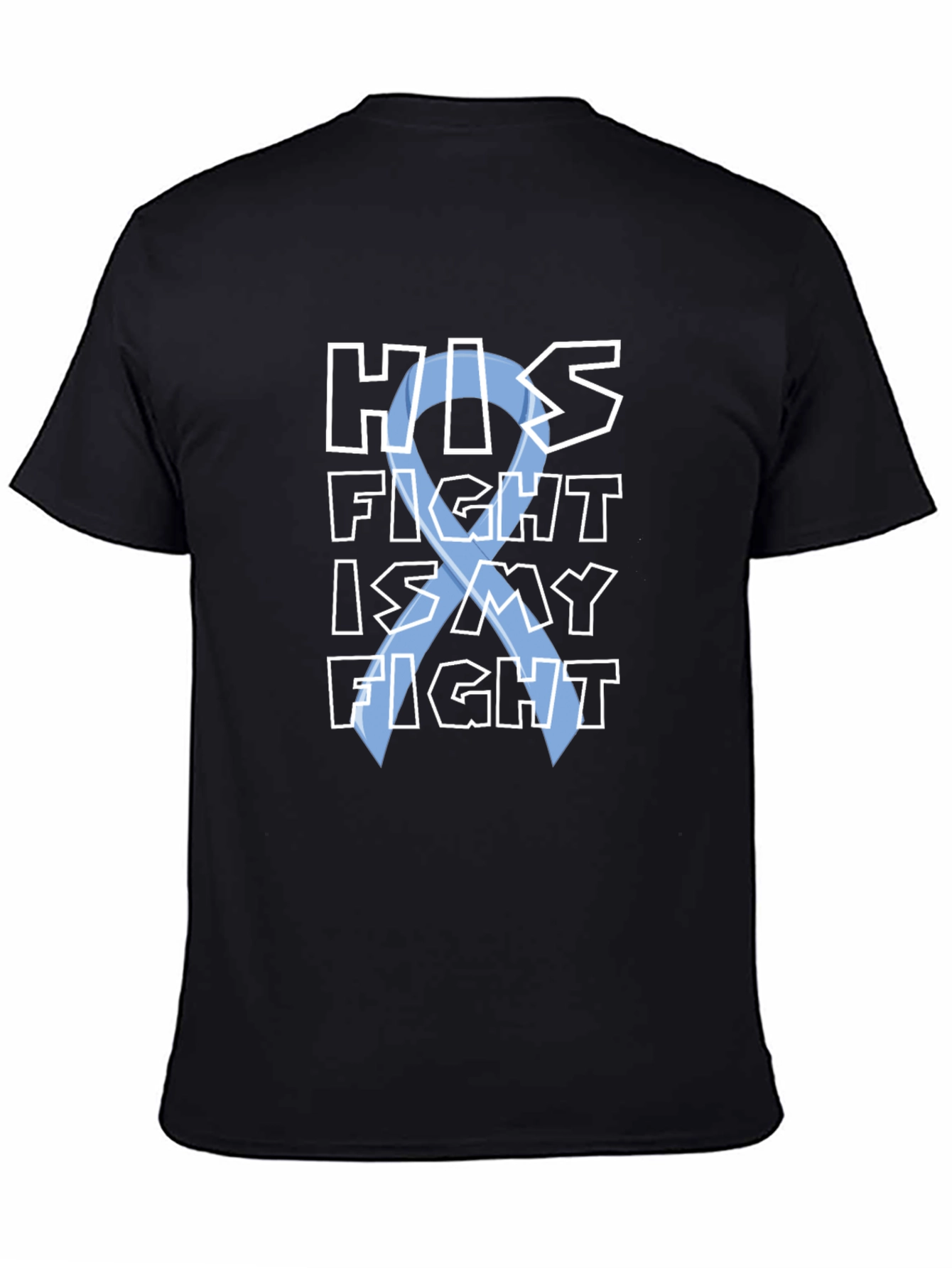 His Fight Is My Fight T-Shirt - Black