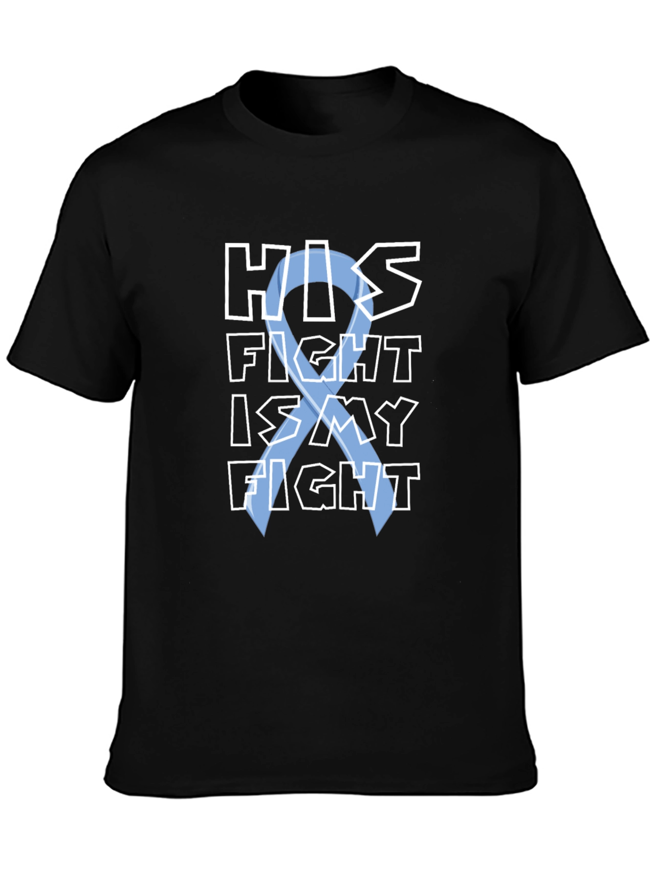 His Fight Is My Fight T-Shirt - Black