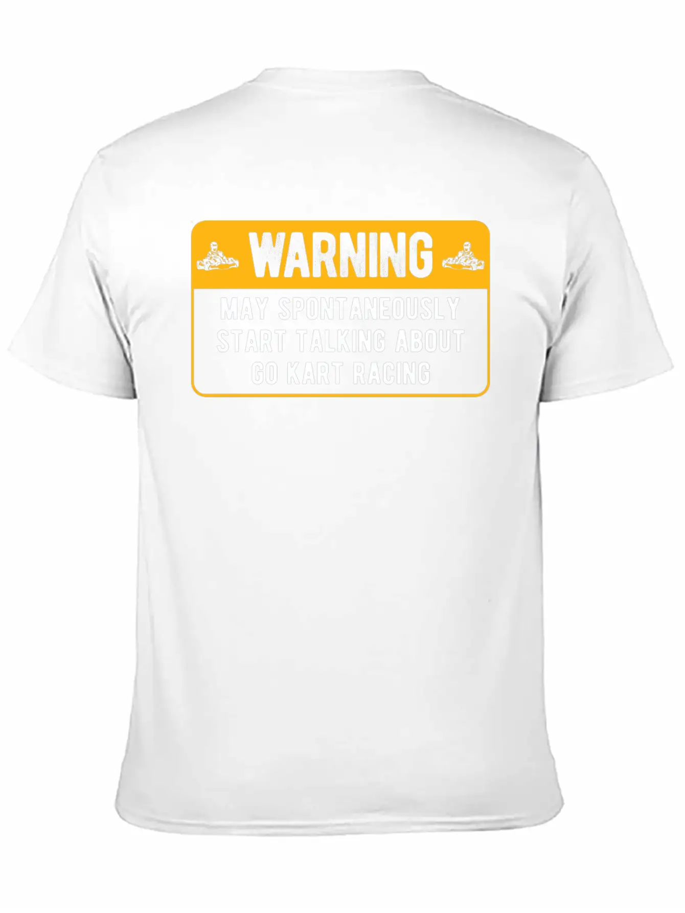 Spontaneously Start Talking Karting Go Kart Racing Unisex Short Sleeve Soft Cotton T-Shirt – Casual Everyday Wear