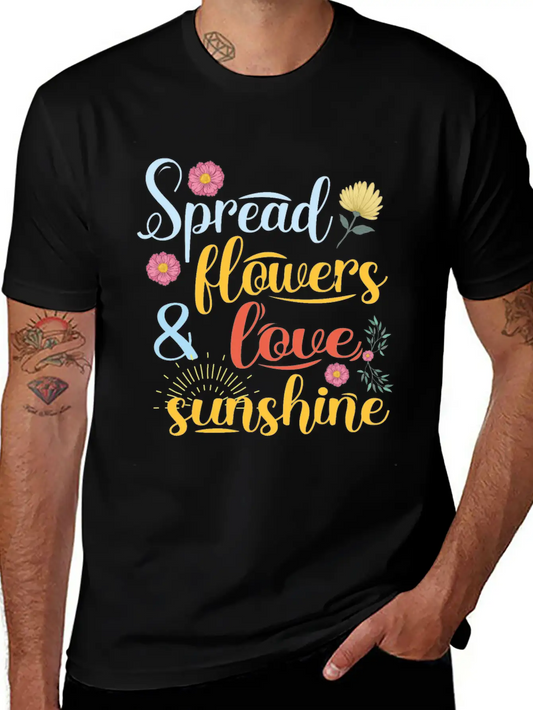 Spread Flowers Flowers And Love Basic Graphic T-Shirt – Daily Comfort In Soft Cotton