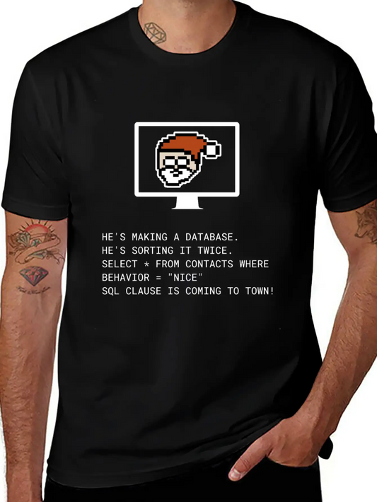 Sql Clause Is Coming To Town Database Sorting Beha Timeless Short Sleeve Tee – Comfy And Minimalist Design
