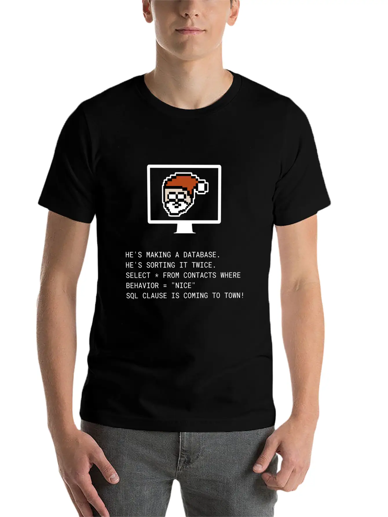 Sql Clause Is Coming To Town Database Sorting Beha Timeless Short Sleeve Tee – Comfy And Minimalist Design