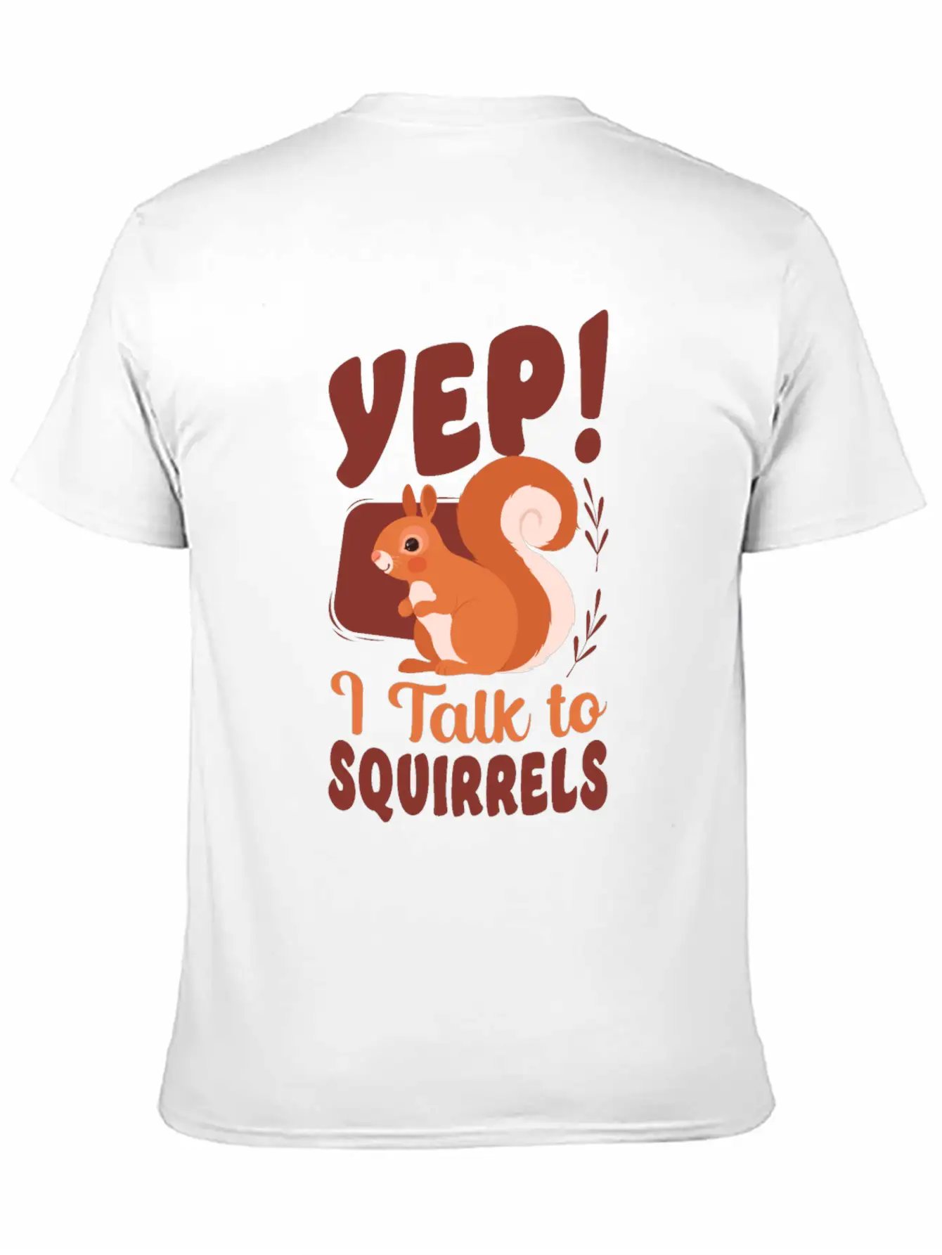 Squirrel Acorn Yep, I Talk To Comfortable Minimalist Graphic Tee – Summer Style Essential
