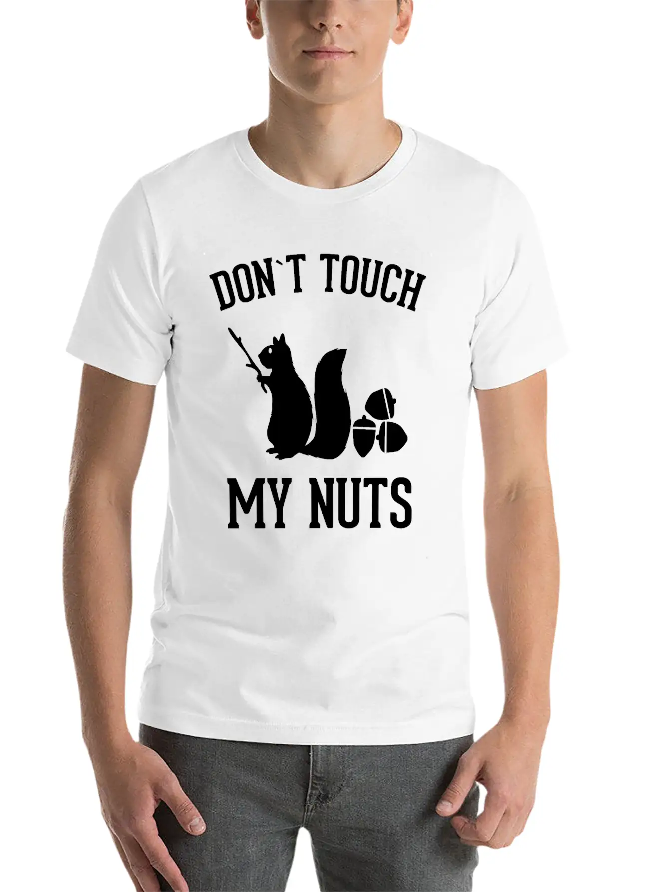 Squirrel Don't Touch My Nuts Pun Acorn Gift Idea Unisex Short Sleeve Soft Cotton T-Shirt – Casual Everyday Wear