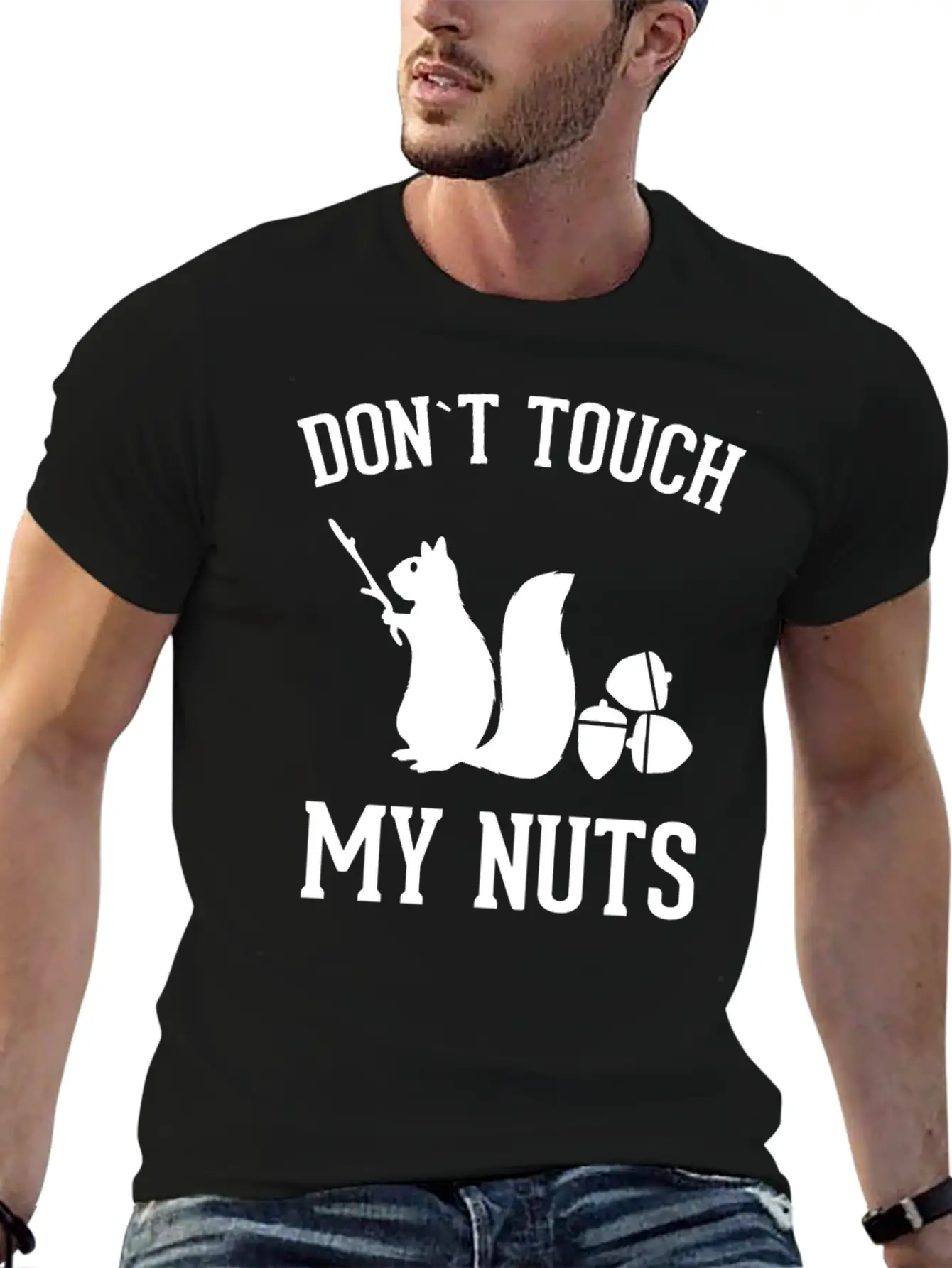 Squirrel Don't Touch My Nuts Pun Acorn Gift Idea Unisex Short Sleeve Soft Cotton T-Shirt – Casual Everyday Wear