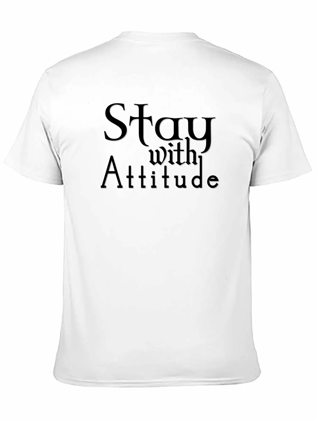 Stay With Attitude Comfortable Minimalist Graphic Tee – Summer Style Essential