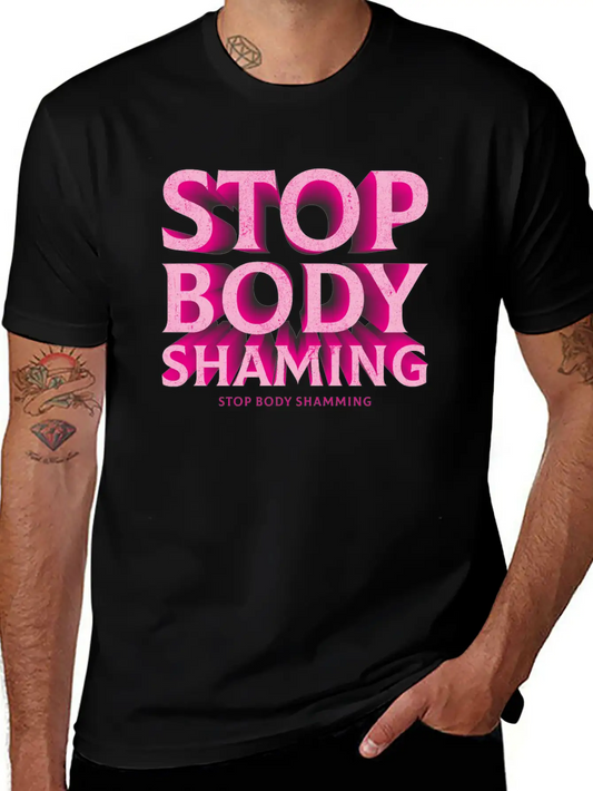 Stop Body Shaming Basic Graphic T-Shirt – Daily Comfort In Soft Cotton