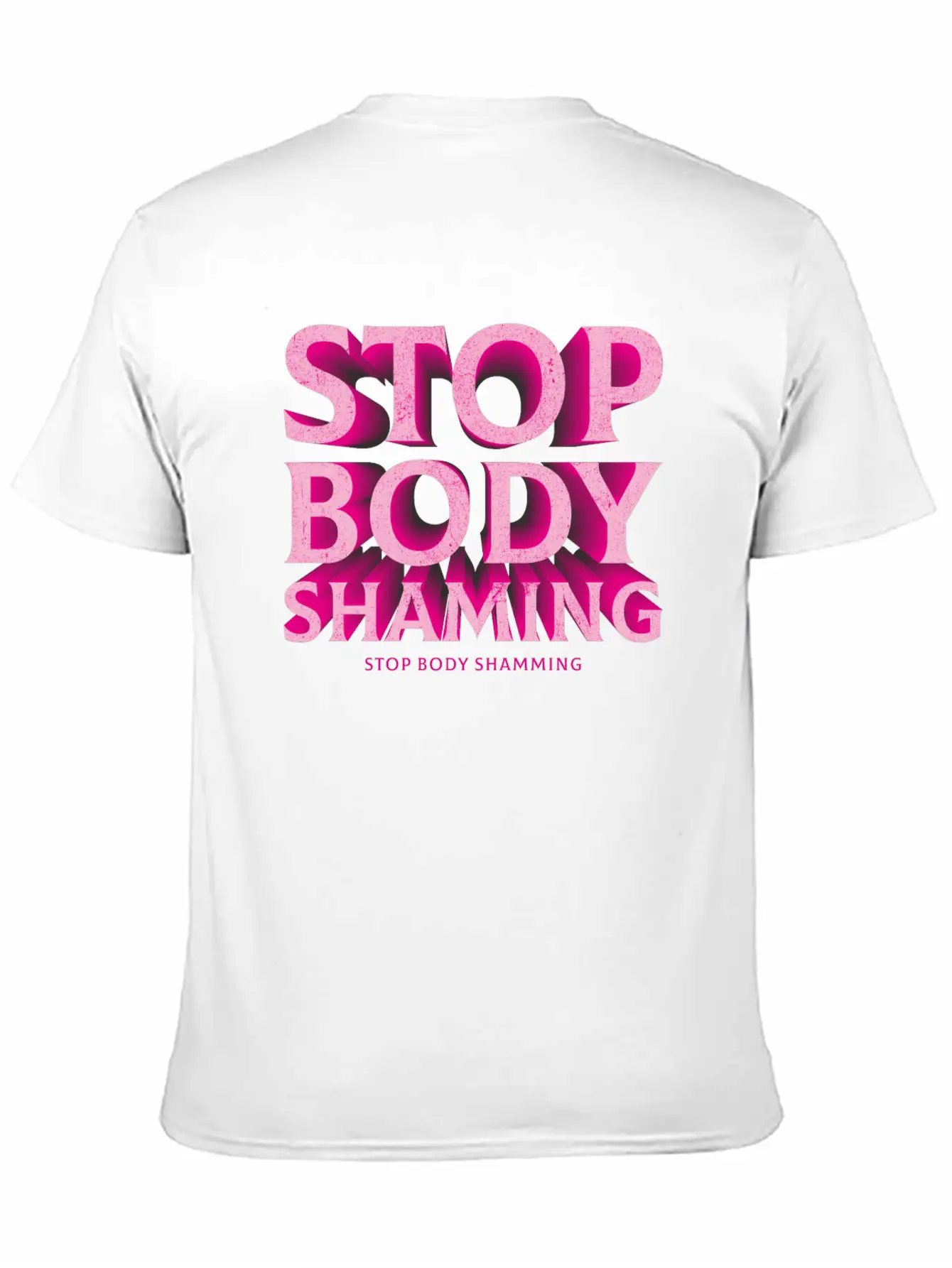 Stop Body Shaming Basic Graphic T-Shirt – Daily Comfort In Soft Cotton