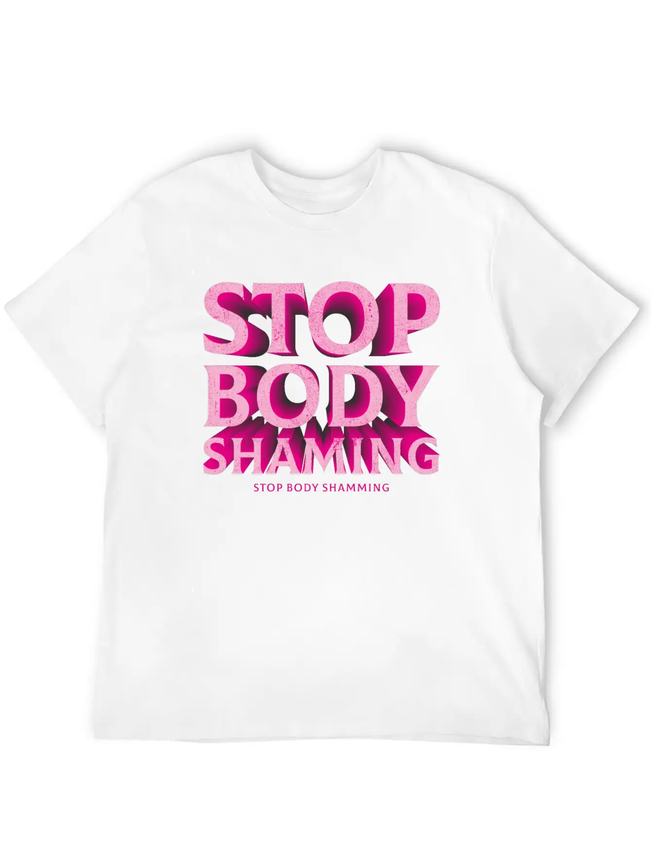 Stop Body Shaming Basic Graphic T-Shirt – Daily Comfort In Soft Cotton