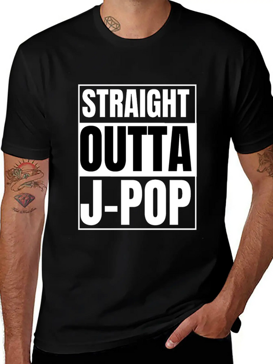 Straight Outta J-pop : J-pop Merch : J-pop Gifts Stylish Everyday T-Shirt – Unisex Basic Cotton Tee