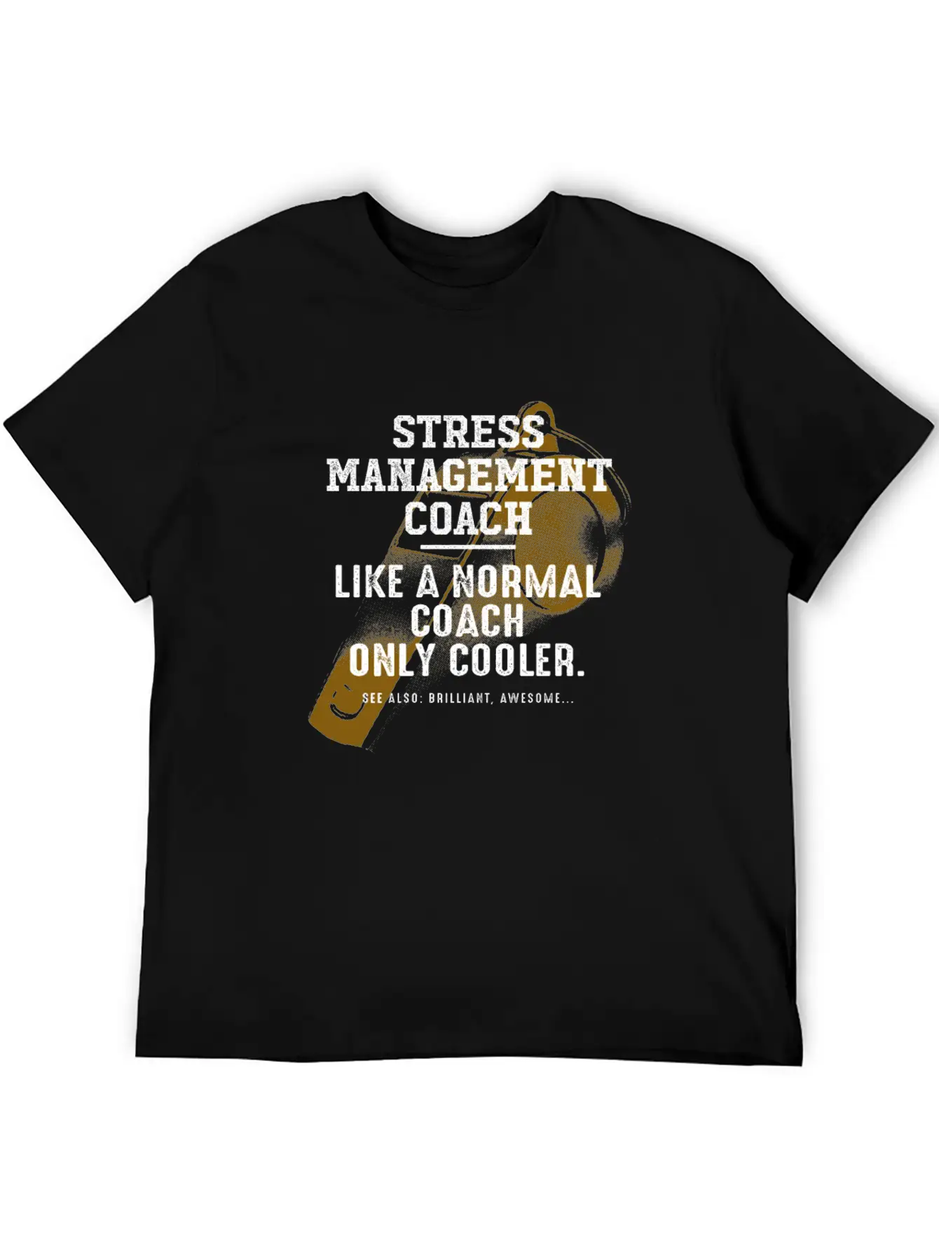 Stress Management Coach Like A Normal Coach Motiva Unisex Casual T-Shirt – Clean Design For Daily Comfort