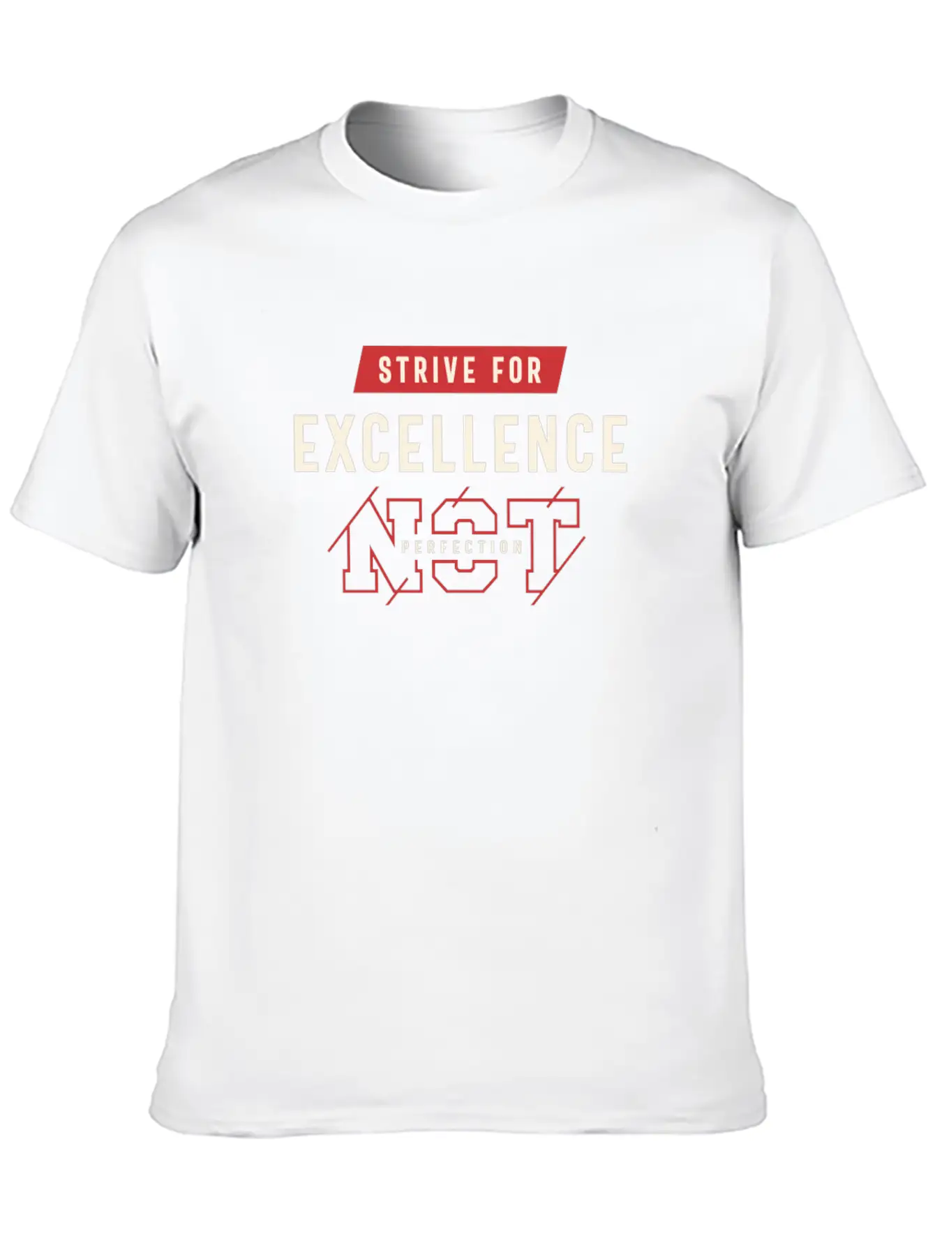 Strive For Excellence - Motivational Quote Stylish Everyday T-Shirt – Unisex Basic Cotton Tee