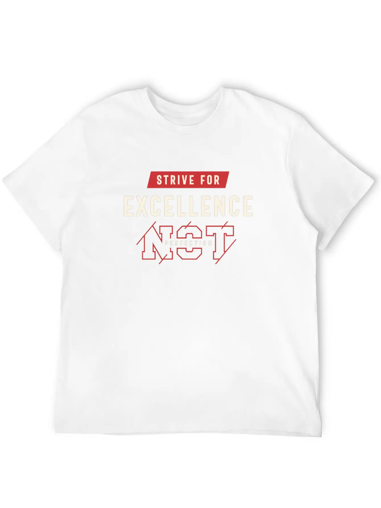 Strive For Excellence - Motivational Quote Stylish Everyday T-Shirt – Unisex Basic Cotton Tee