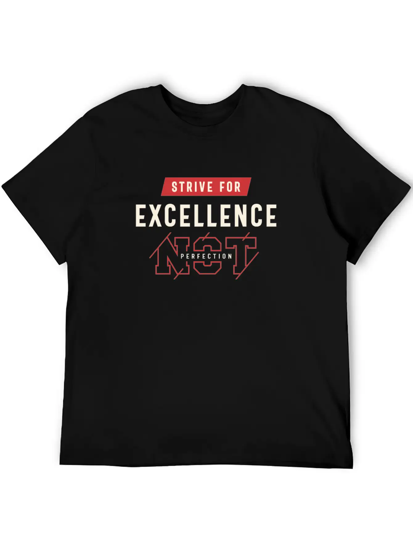 Strive For Excellence - Motivational Quote Stylish Everyday T-Shirt – Unisex Basic Cotton Tee
