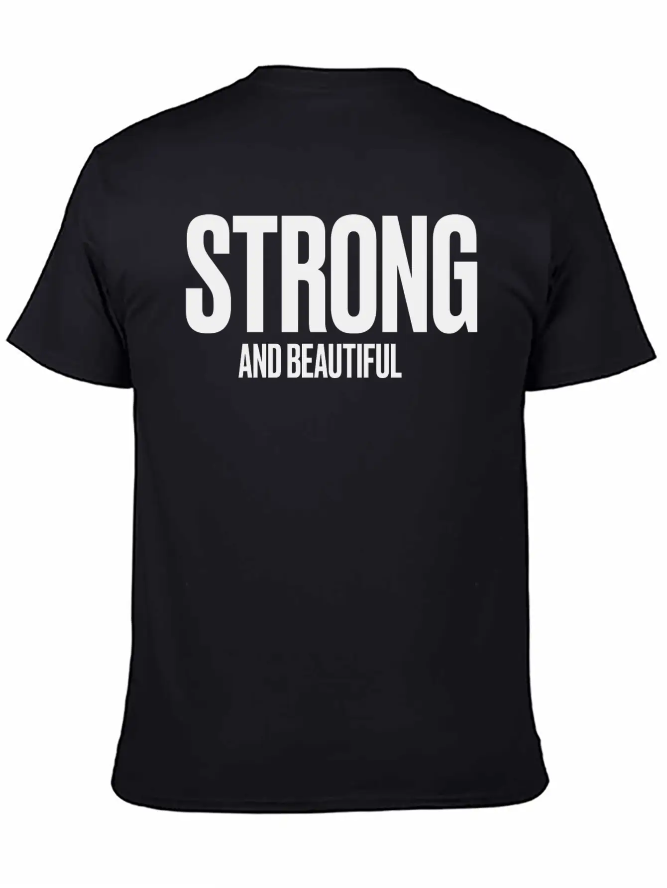 Strong And Beautiful Basic Graphic T-Shirt – Daily Comfort In Soft Cotton