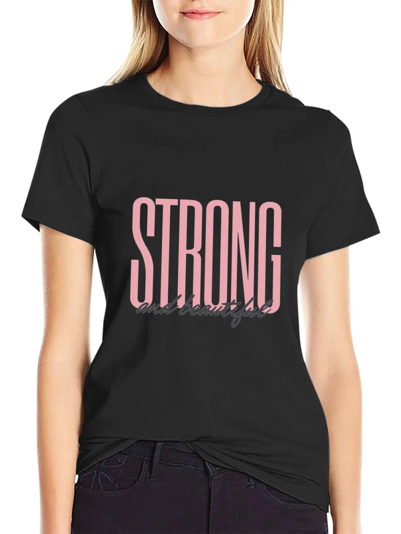 Strong And Beautiful Stylish Everyday T-Shirt – Unisex Basic Cotton Tee