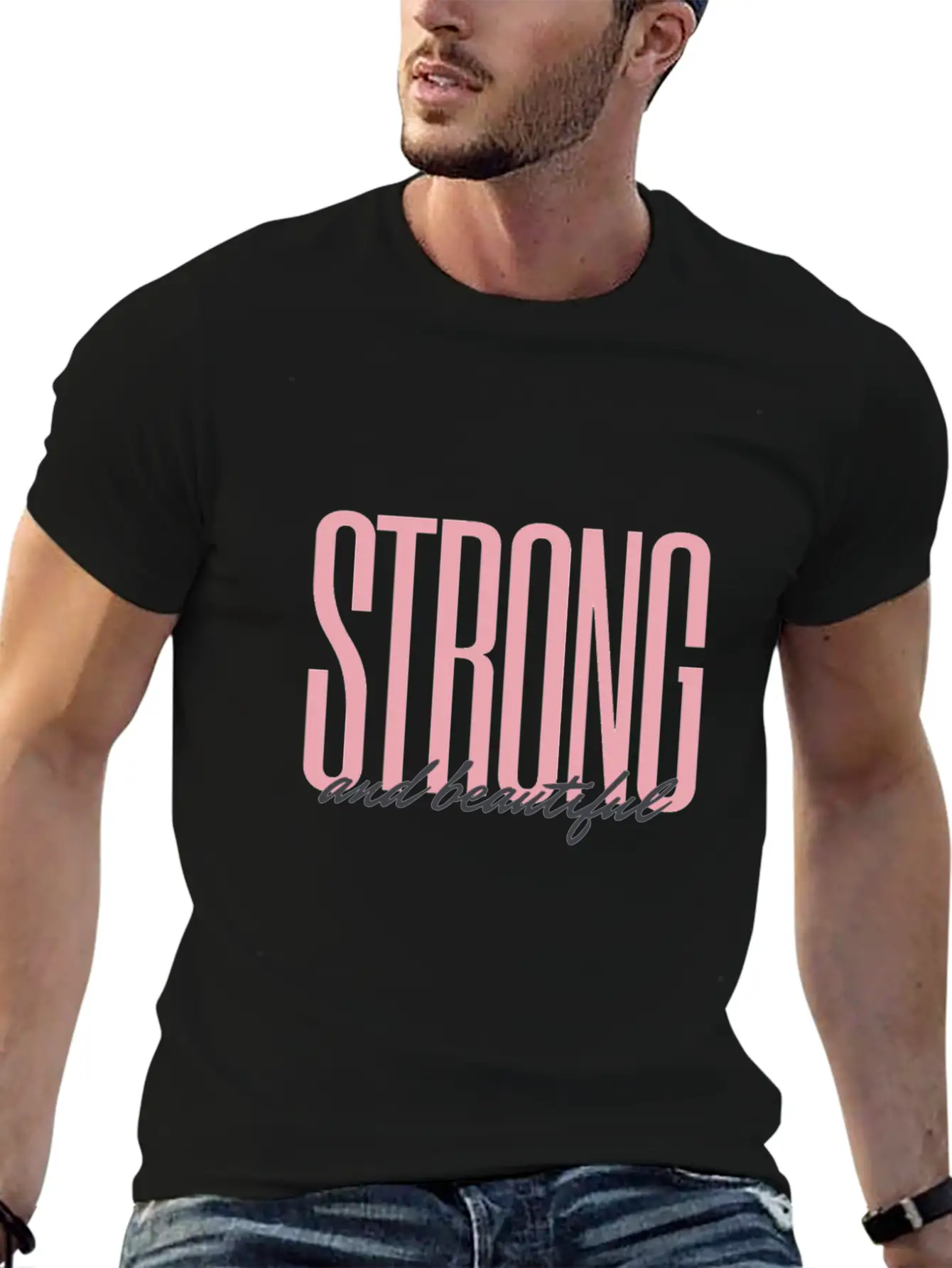 Strong And Beautiful Stylish Everyday T-Shirt – Unisex Basic Cotton Tee