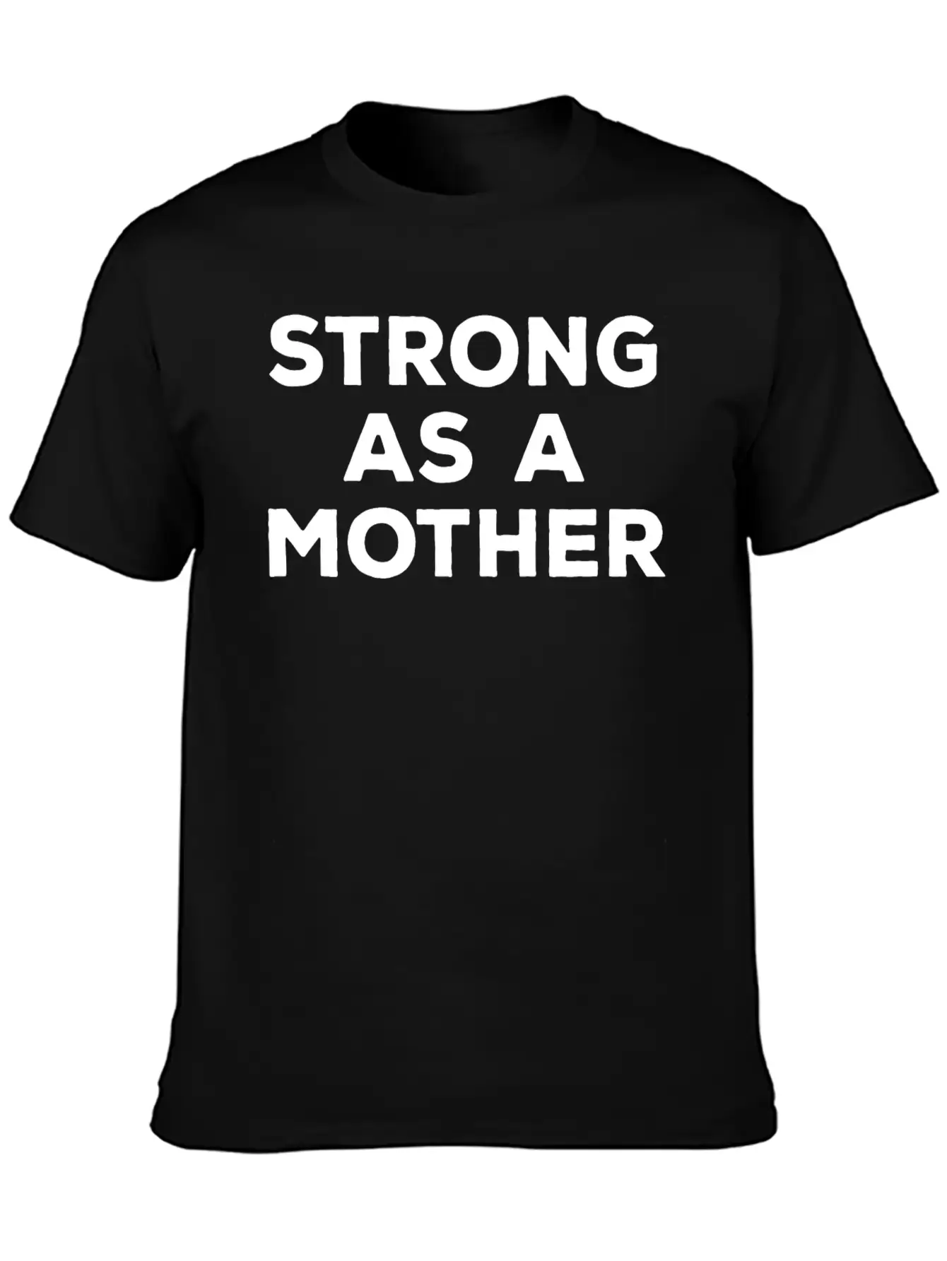 STRONG AS A MOTHER Comfortable Minimalist Graphic Tee – Summer Style Essential