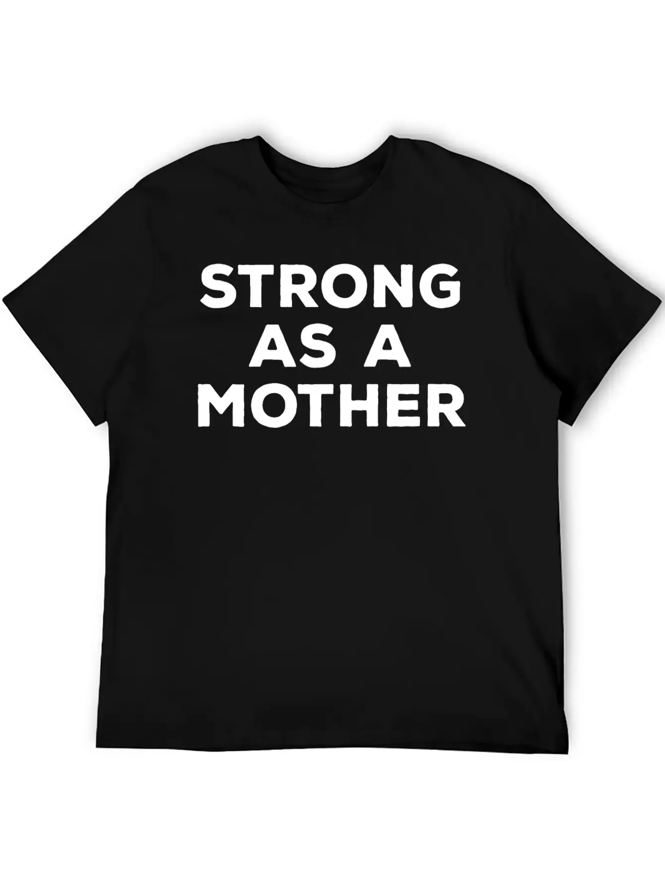 STRONG AS A MOTHER Comfortable Minimalist Graphic Tee – Summer Style Essential