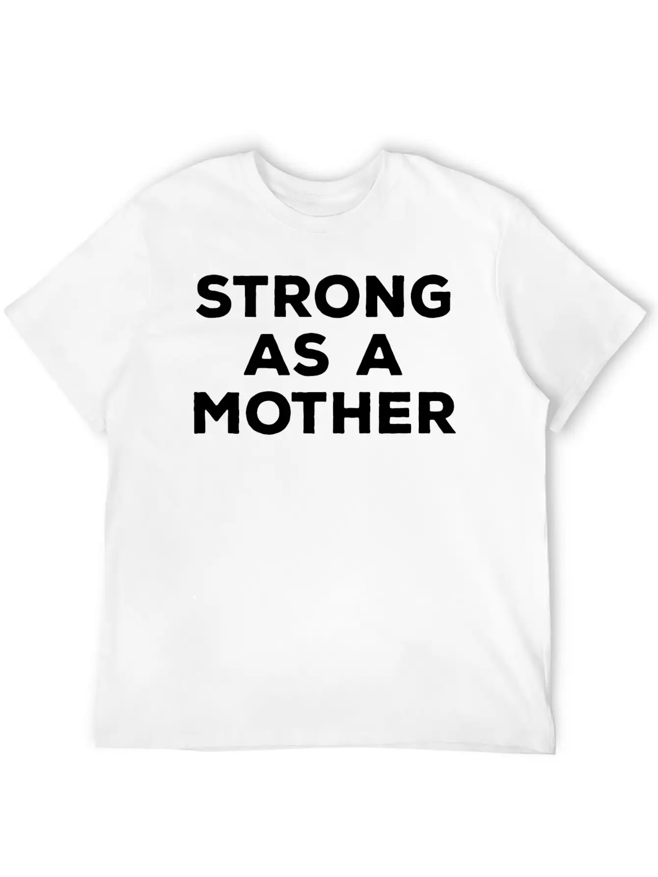 STRONG AS A MOTHER Comfortable Minimalist Graphic Tee – Summer Style Essential