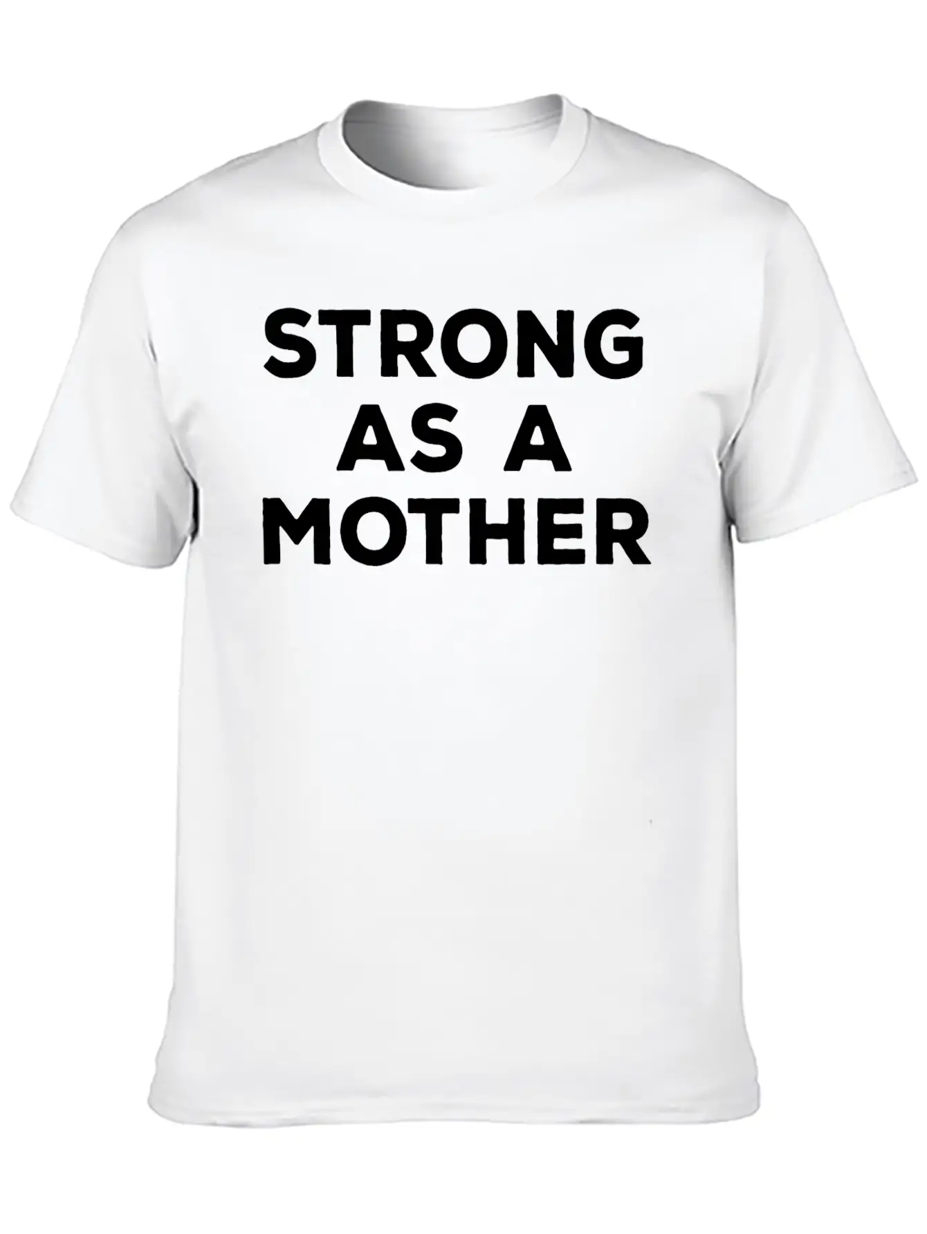 STRONG AS A MOTHER Comfortable Minimalist Graphic Tee – Summer Style Essential