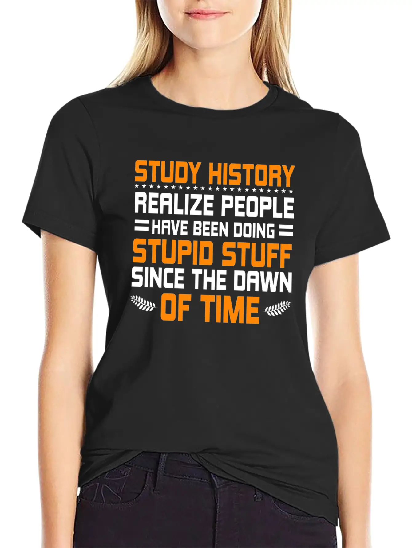 Study History History Teacher Gift Stylish Everyday T-Shirt – Unisex Basic Cotton Tee