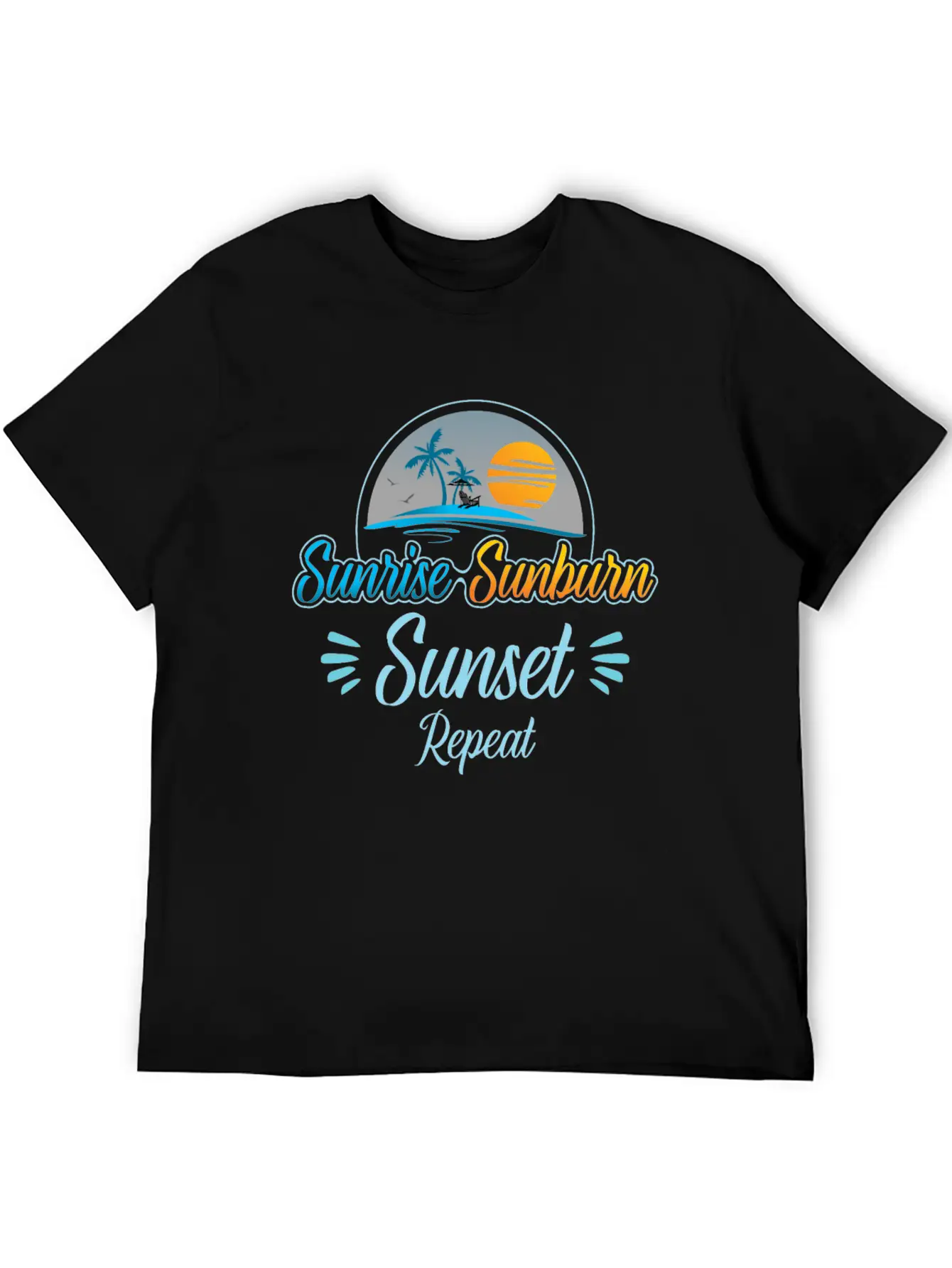 Summer, Beach & Sunrise Sunburn Sunset Repeat Stylish Everyday T-Shirt – Unisex Basic Cotton Tee