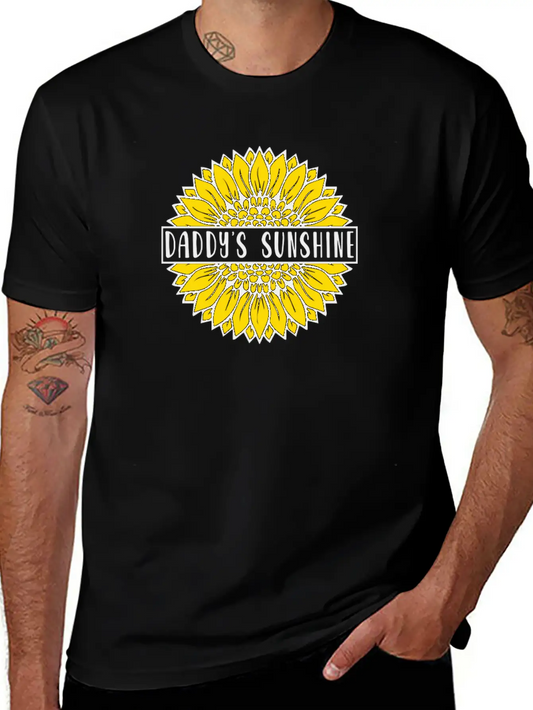 Sunflower Daddys Sunshine Unisex Short Sleeve Soft Cotton T-Shirt – Casual Everyday Wear