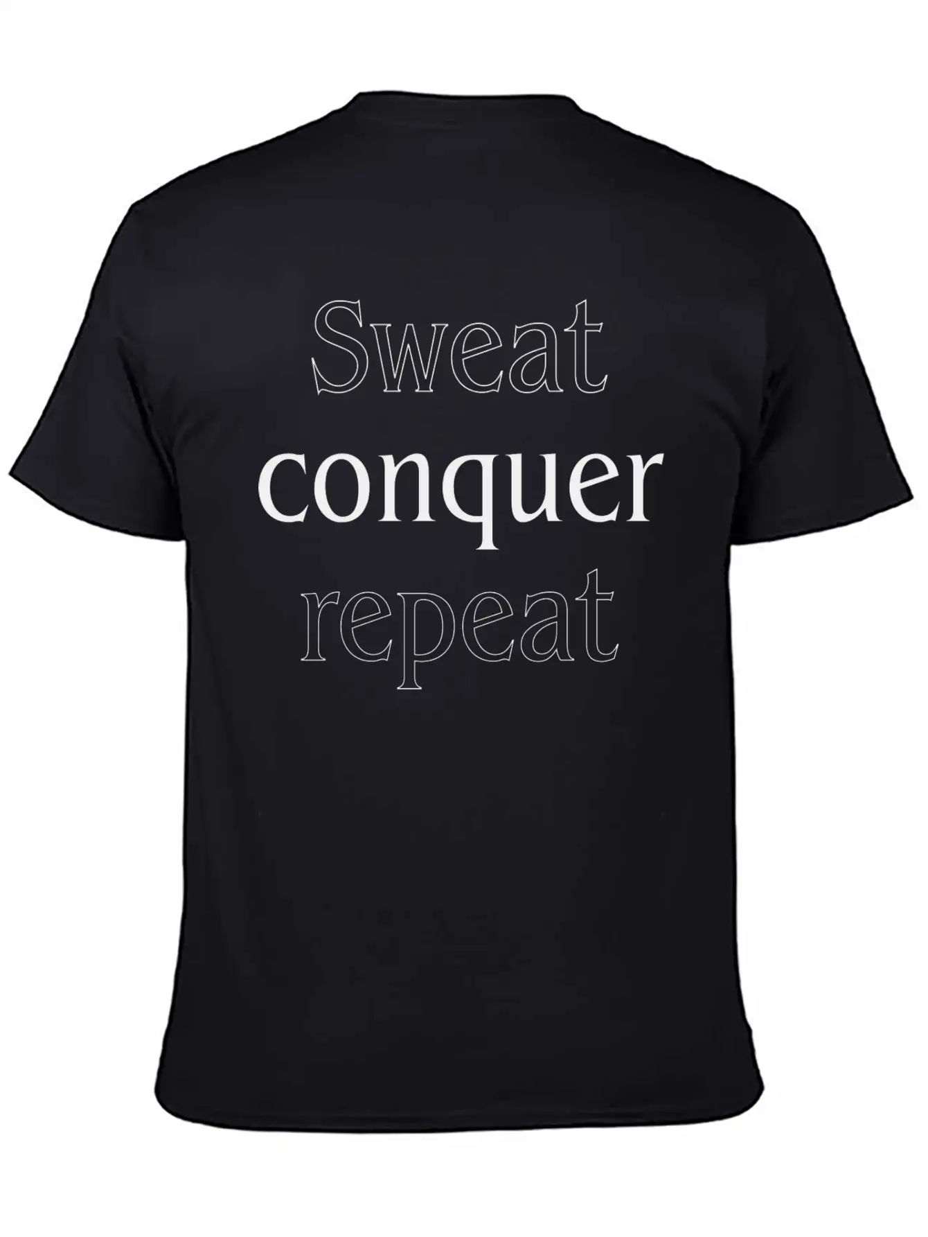 Sweat Conquer Repeat, Sports Motivational Quote Unisex Short Sleeve Soft Cotton T-Shirt – Casual Everyday Wear