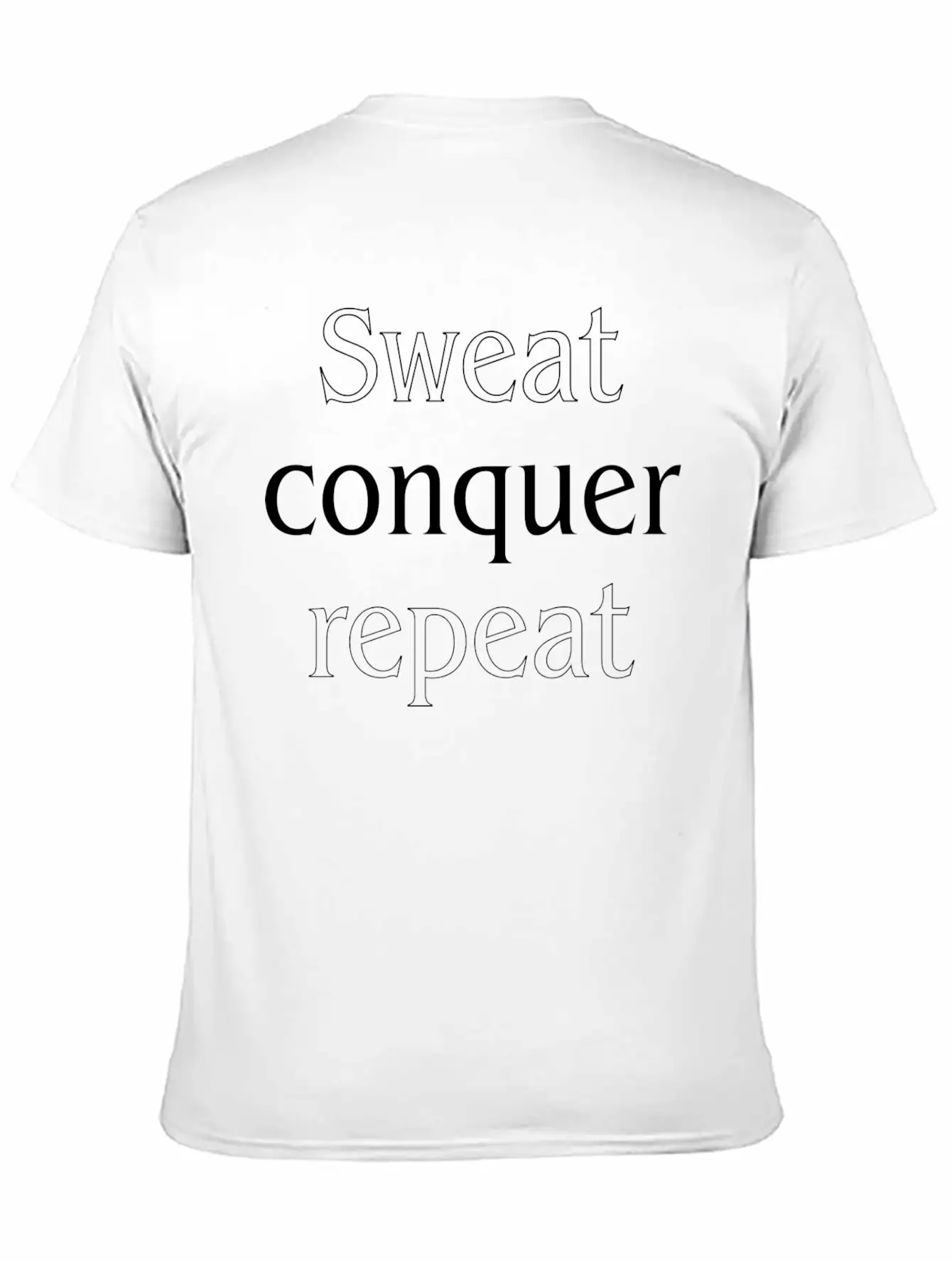 Sweat Conquer Repeat, Sports Motivational Quote Unisex Short Sleeve Soft Cotton T-Shirt – Casual Everyday Wear