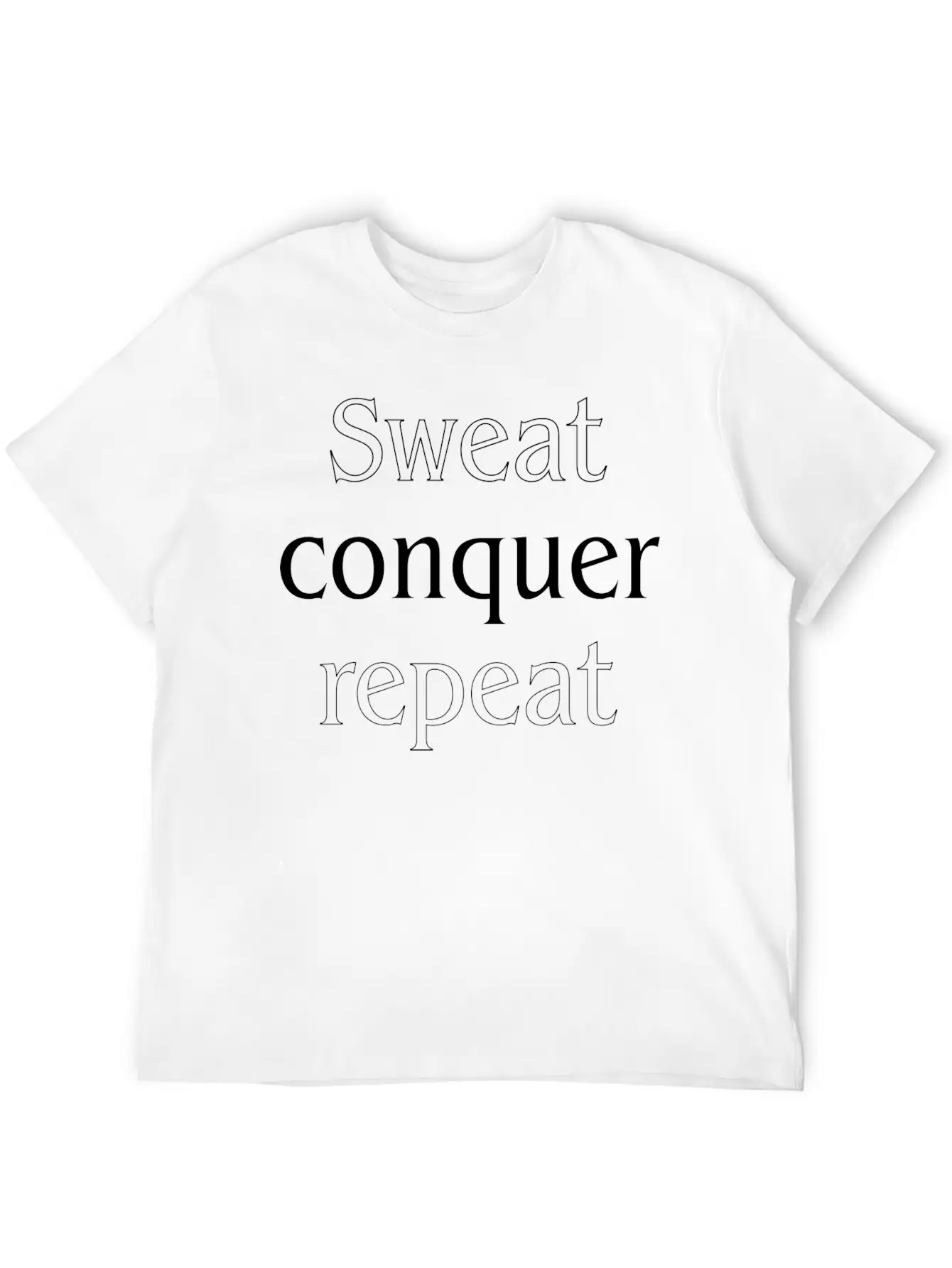 Sweat Conquer Repeat, Sports Motivational Quote Unisex Short Sleeve Soft Cotton T-Shirt – Casual Everyday Wear