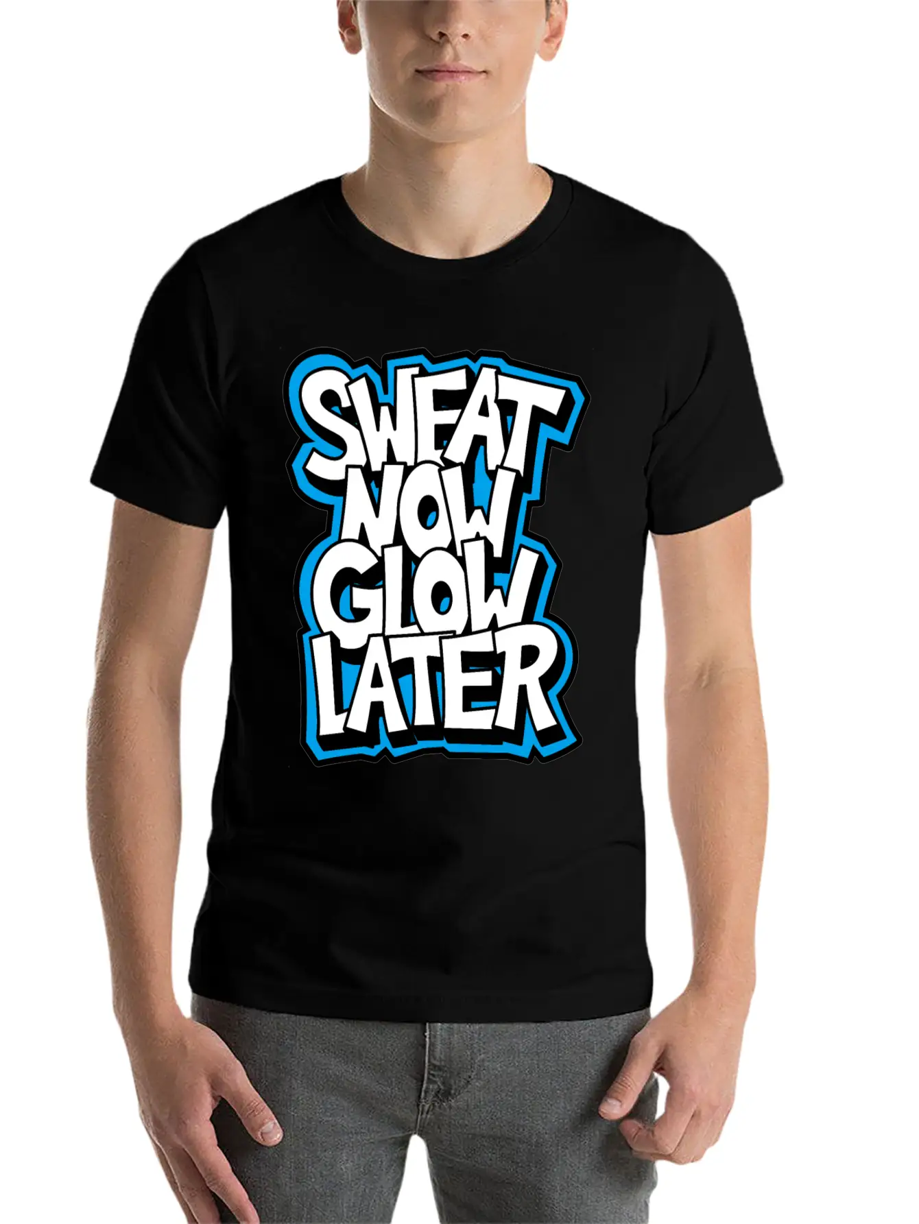 Sweat Now Glow Later Unisex Short Sleeve Soft Cotton T-Shirt – Casual Everyday Wear