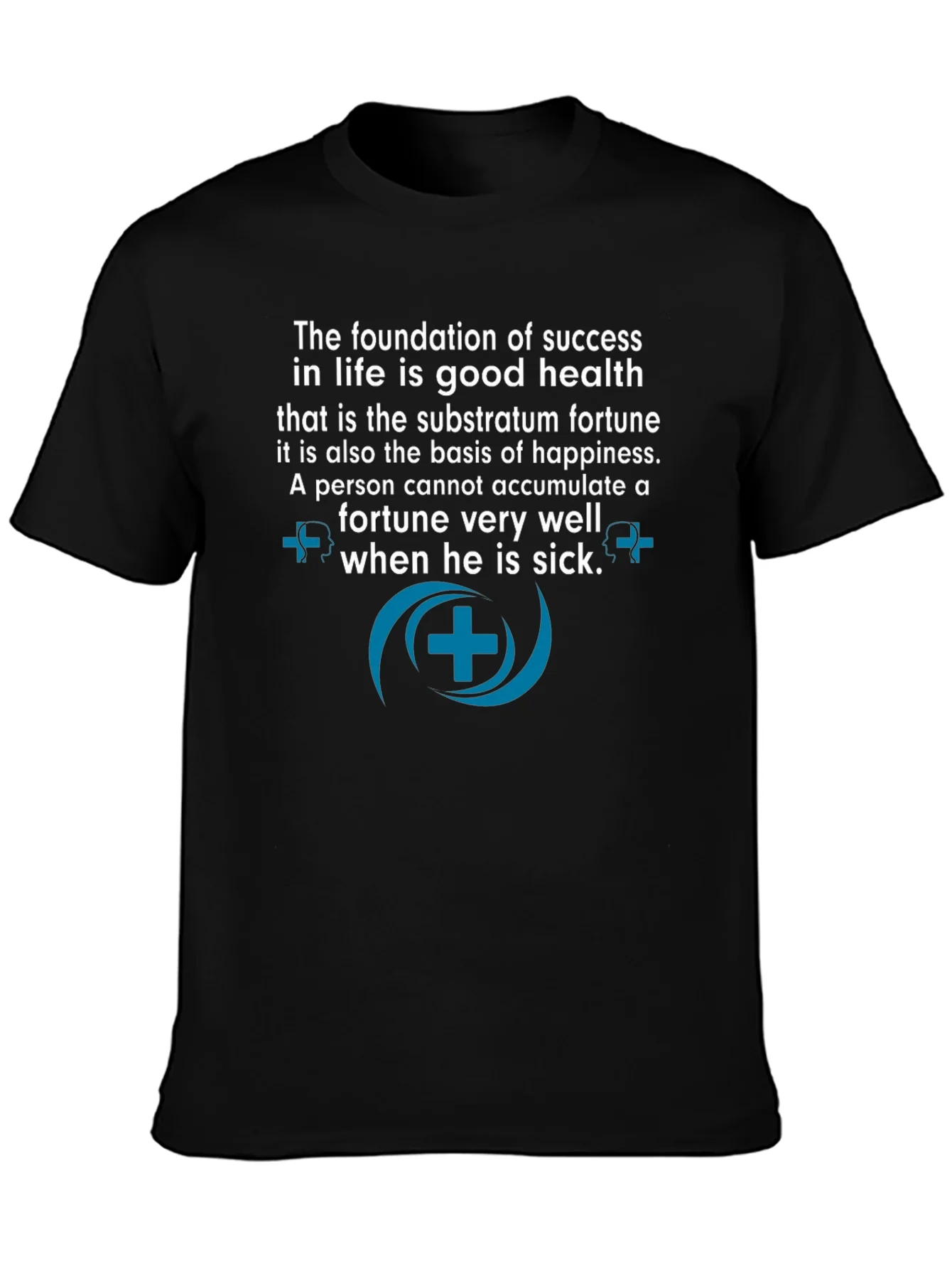Good Health is Success T-Shirt - Motivational Quote