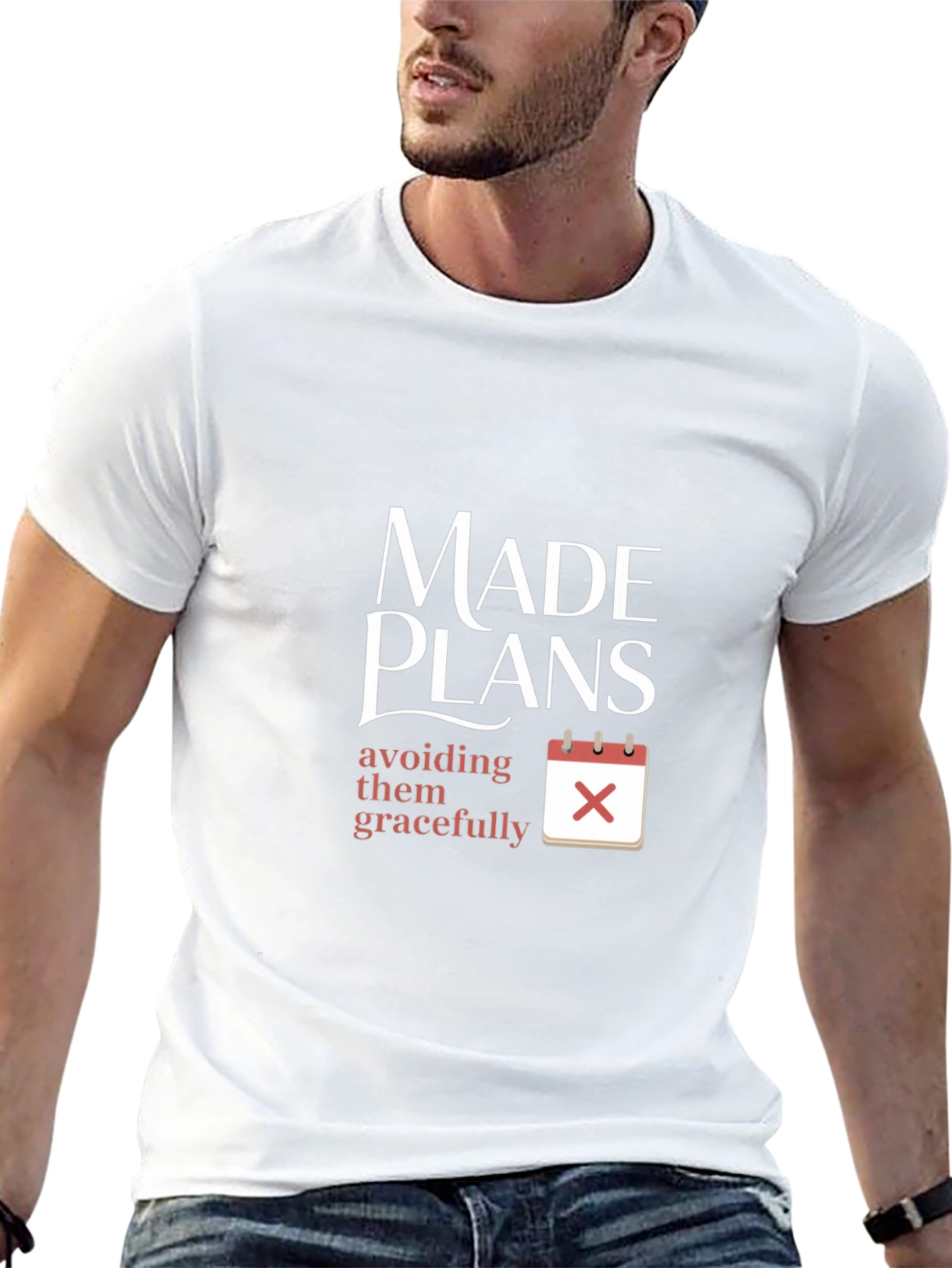 Made Plans Avoiding Them Gracefully T-Shirt