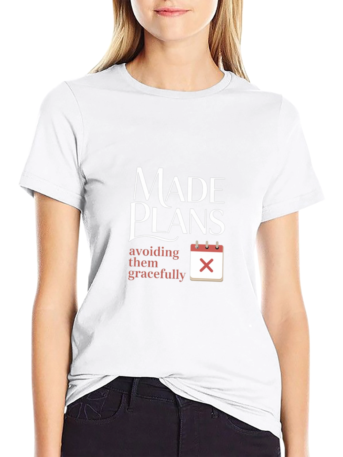 Made Plans Avoiding Them Gracefully T-Shirt